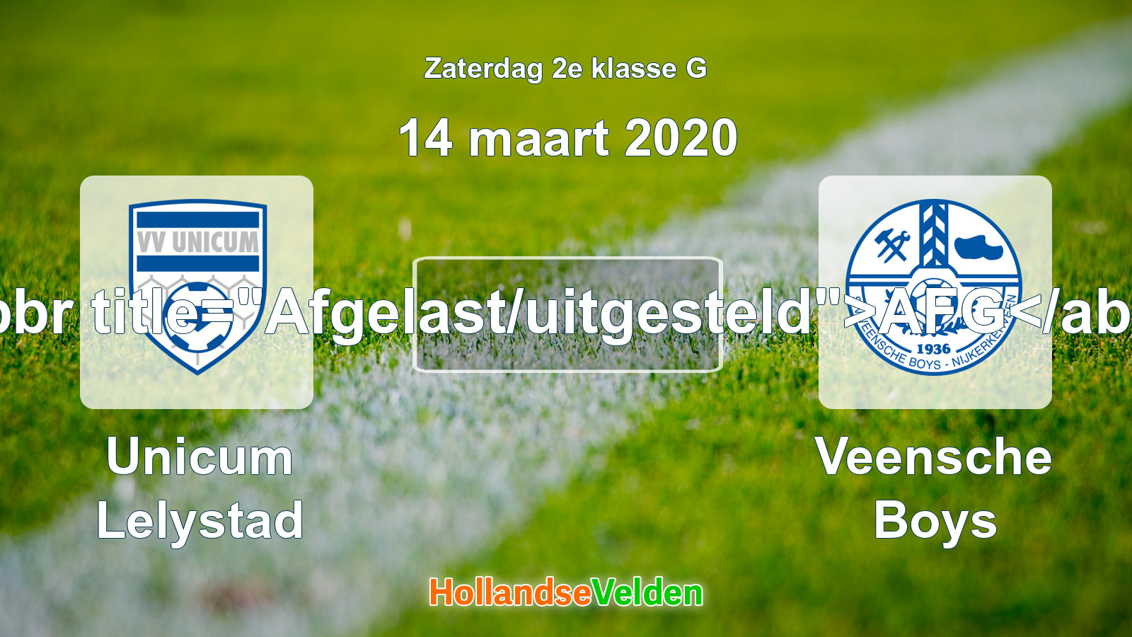 Geplande wedstrijd: Unicum Lelystad - Veensche Boys (14 maart 2020)