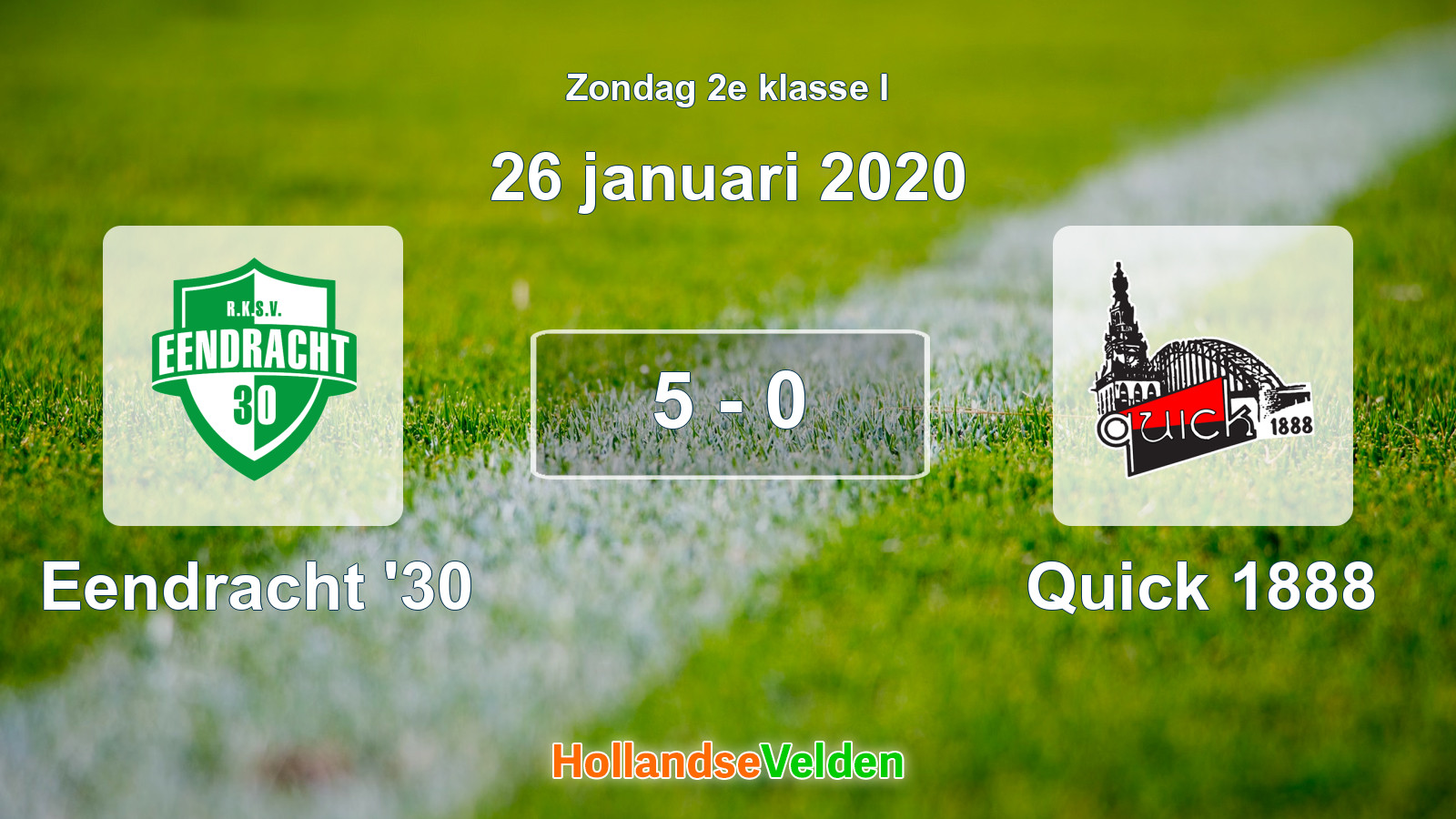 Gespeelde wedstrijd: Eendracht '30 - Quick 1888 5 - 0 (26 januari 2020)