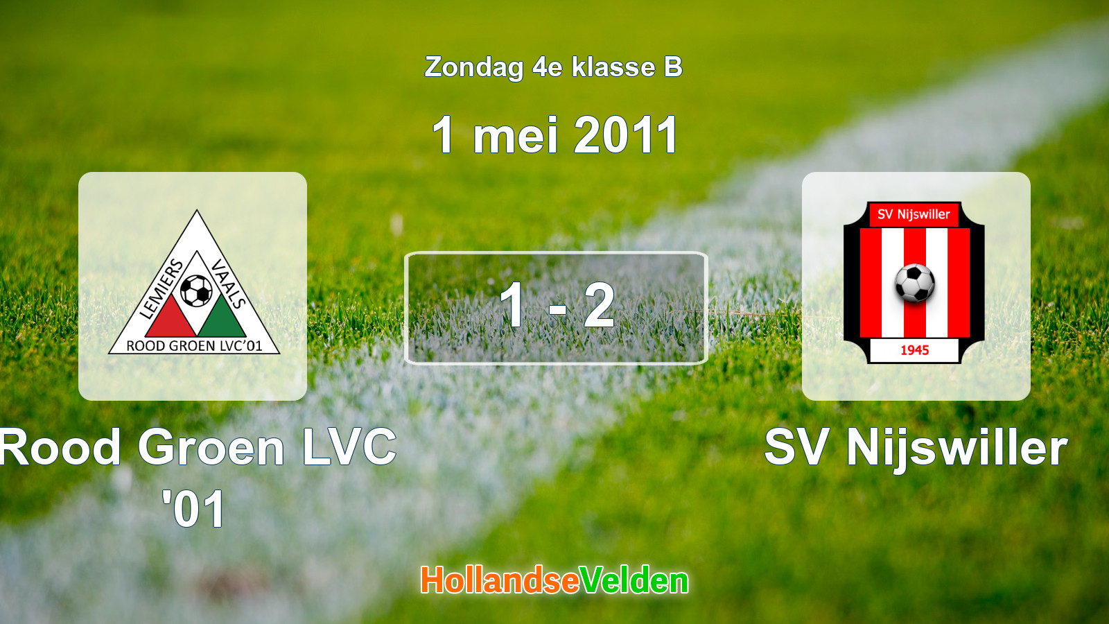 Gespeelde wedstrijd: Rood Groen LVC '01 - SV Nijswiller 1 - 2 (1 mei 2011)