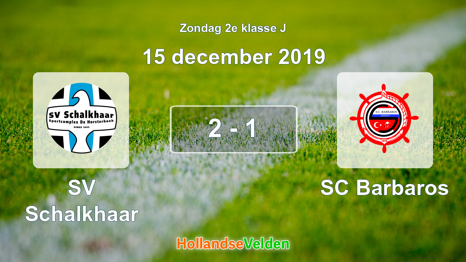 Gespeelde wedstrijd: SV Schalkhaar - SC Barbaros 2 - 1 (15 december 2019)