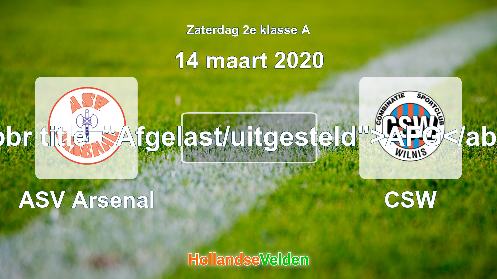 Geplande wedstrijd: ASV Arsenal - CSW (14 maart 2020)