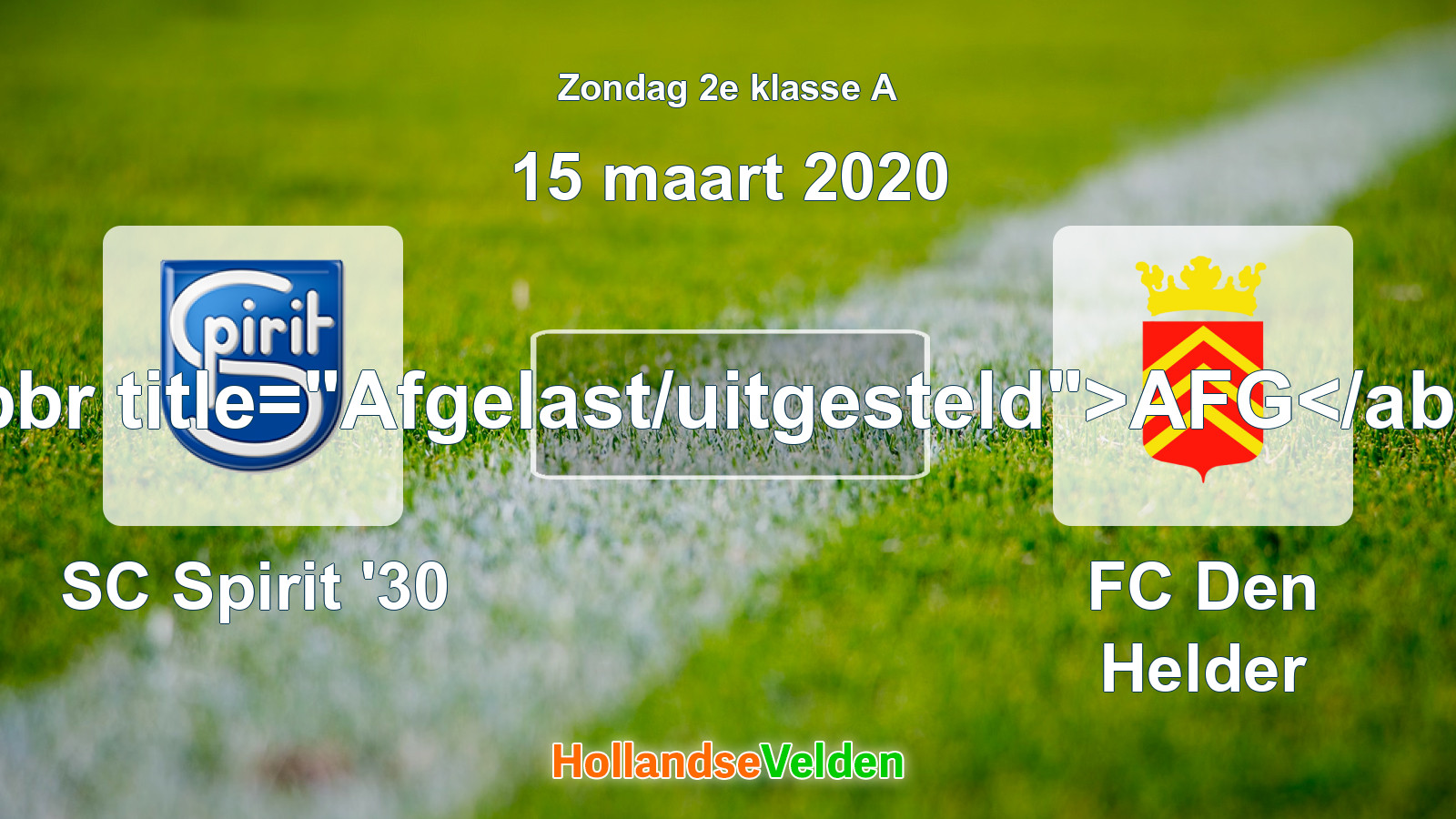 Geplande wedstrijd: SC Spirit '30 - FC Den Helder (15 maart 2020)