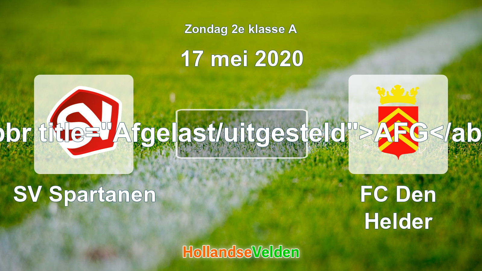 Geplande wedstrijd: SV Spartanen - FC Den Helder (17 mei 2020)