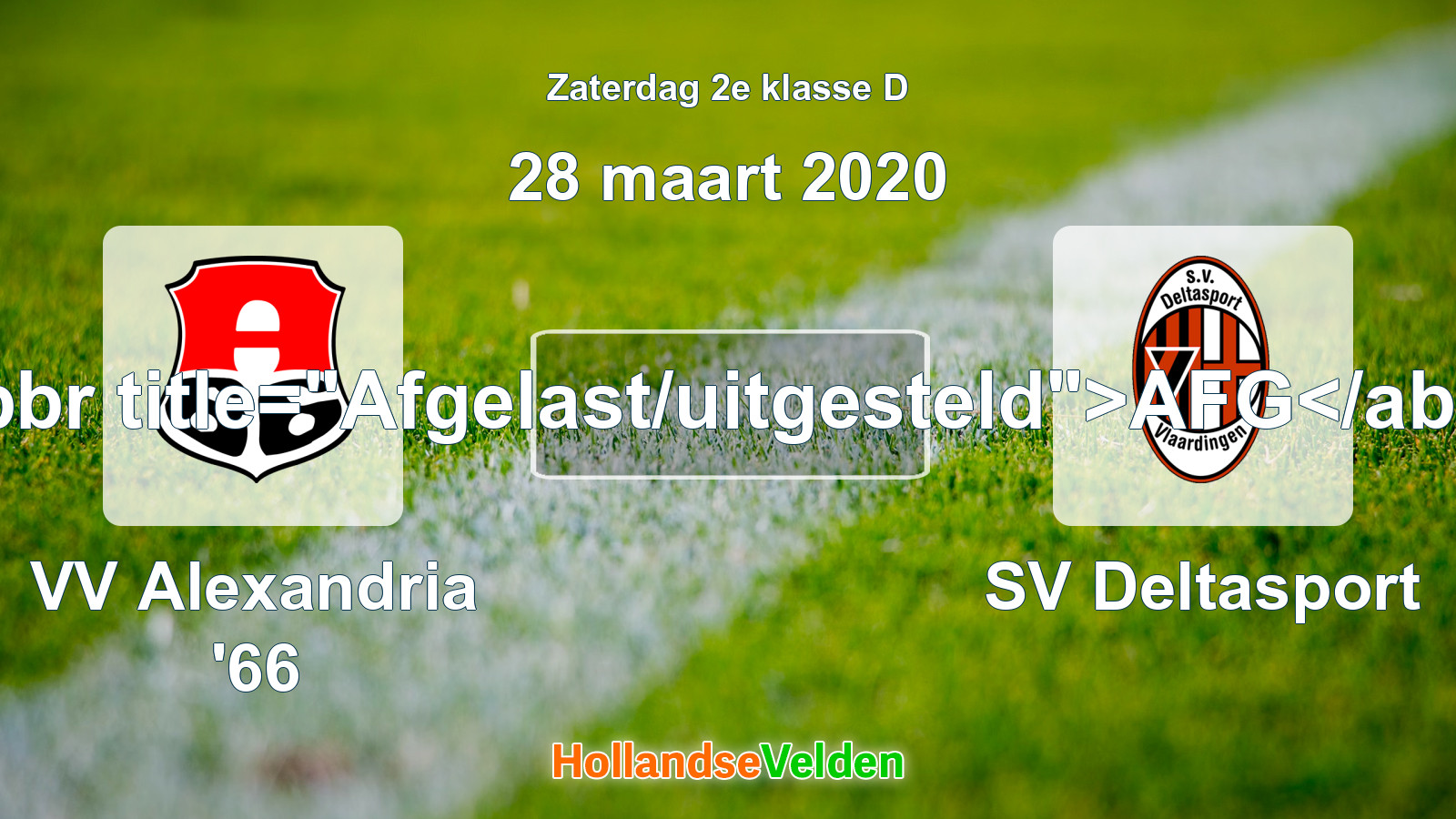 Geplande wedstrijd: VV Alexandria '66 - SV Deltasport (28 maart 2020)