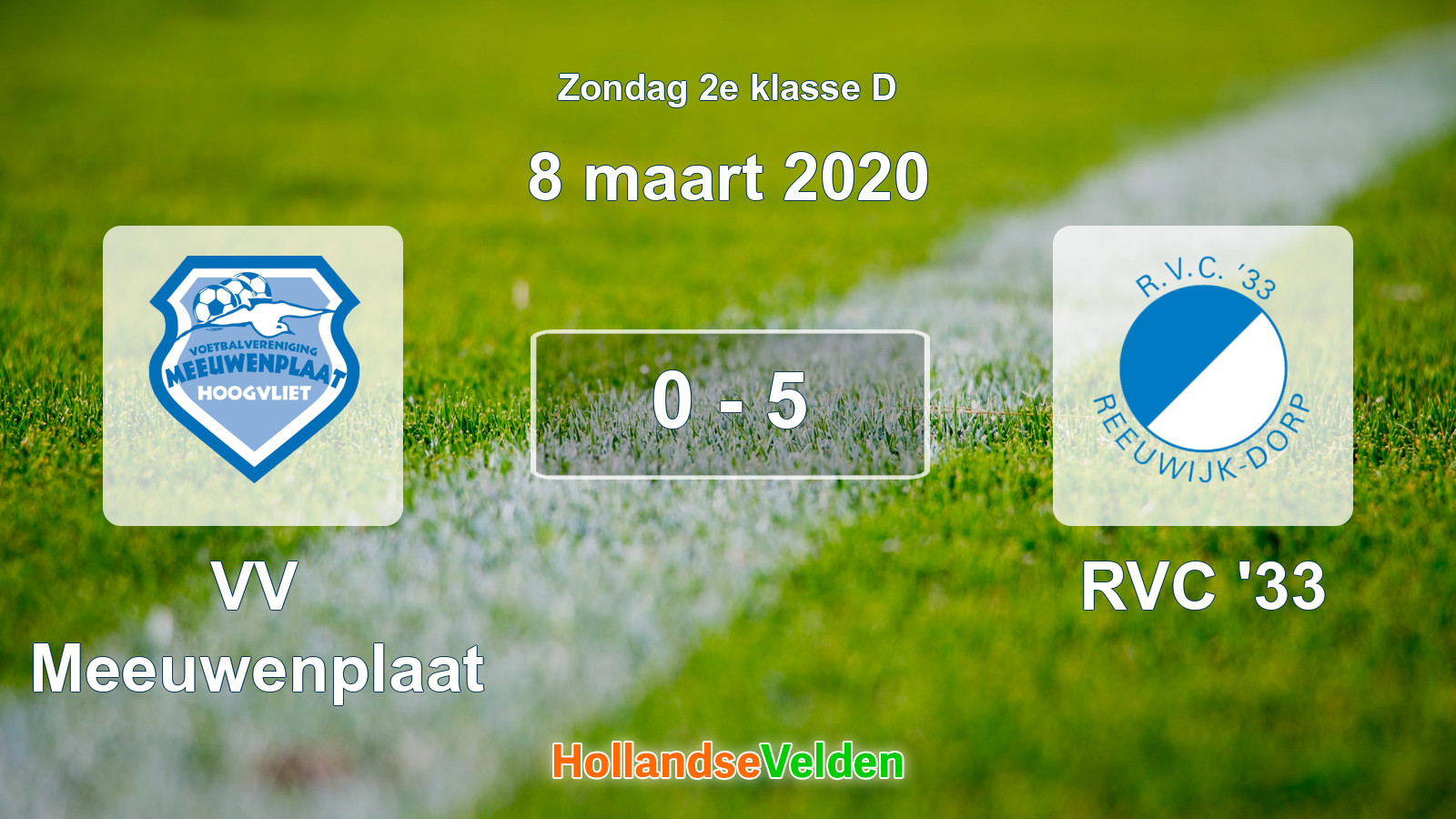 Gespeelde wedstrijd: VV Meeuwenplaat - RVC '33 0 - 5 (8 maart 2020)