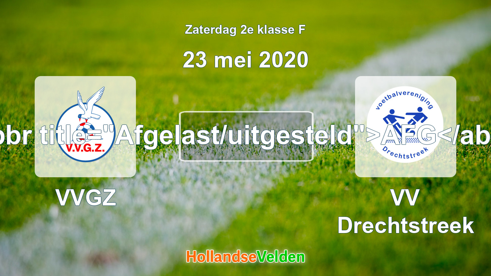 Geplande wedstrijd: VVGZ - VV Drechtstreek (23 mei 2020)