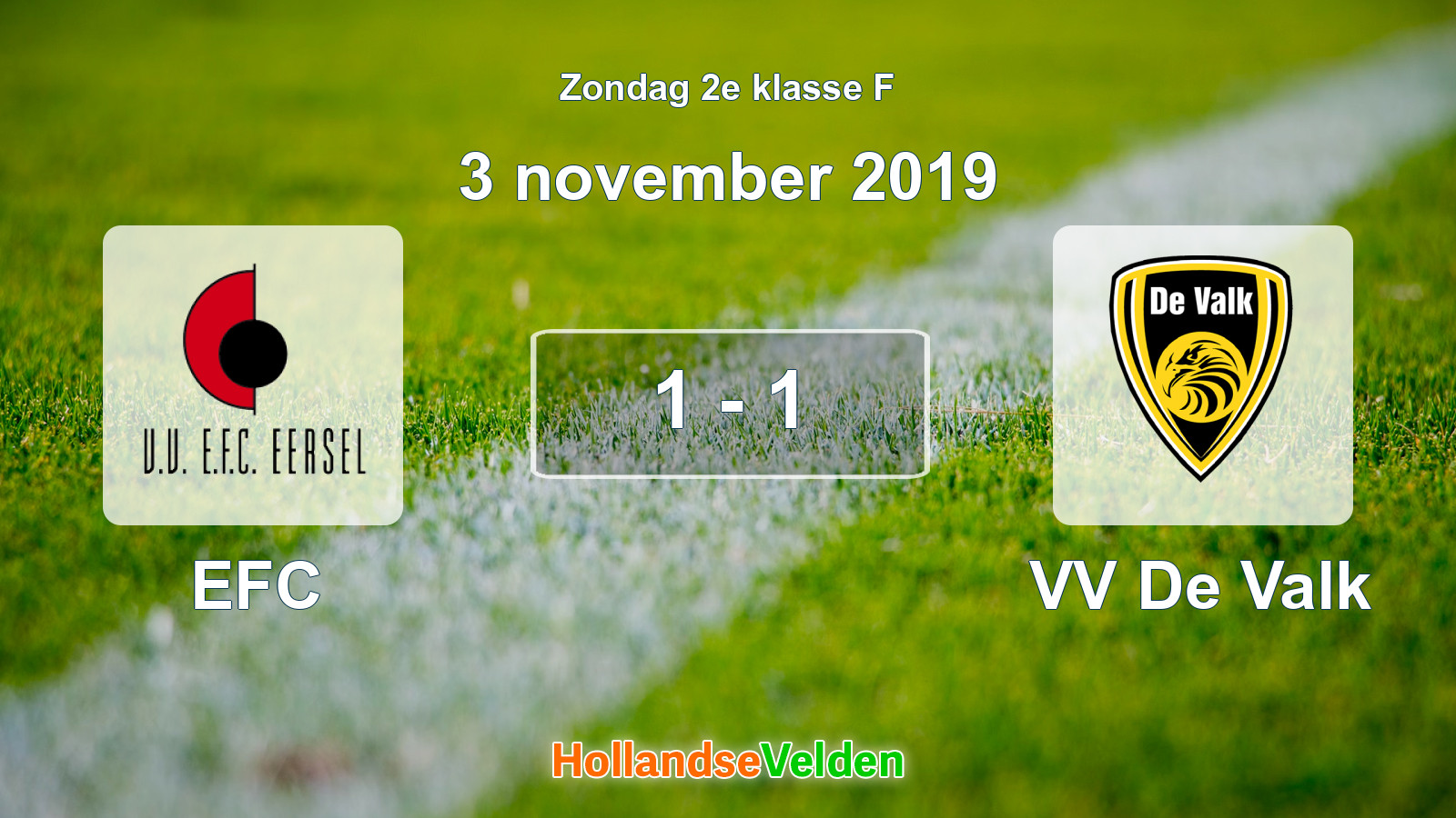 Gespeelde wedstrijd: EFC - VV De Valk 1 - 1 (3 november 2019)