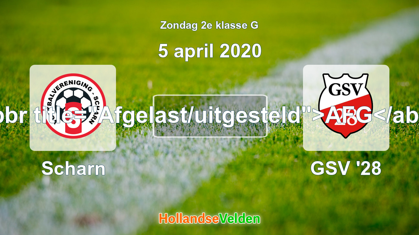 Geplande wedstrijd: Scharn - GSV '28 (5 april 2020)