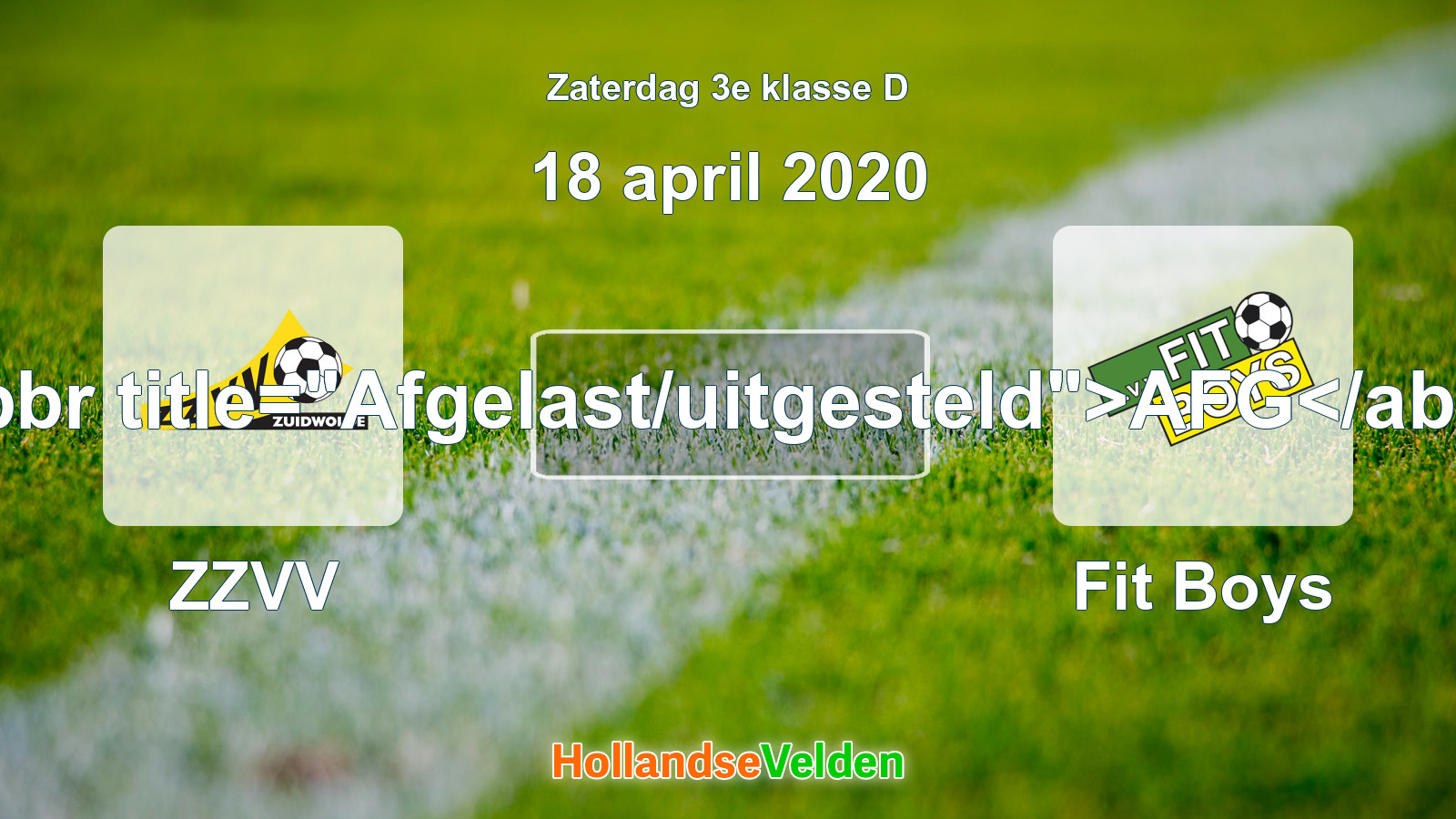 Geplande wedstrijd: ZZVV - Fit Boys (18 april 2020)