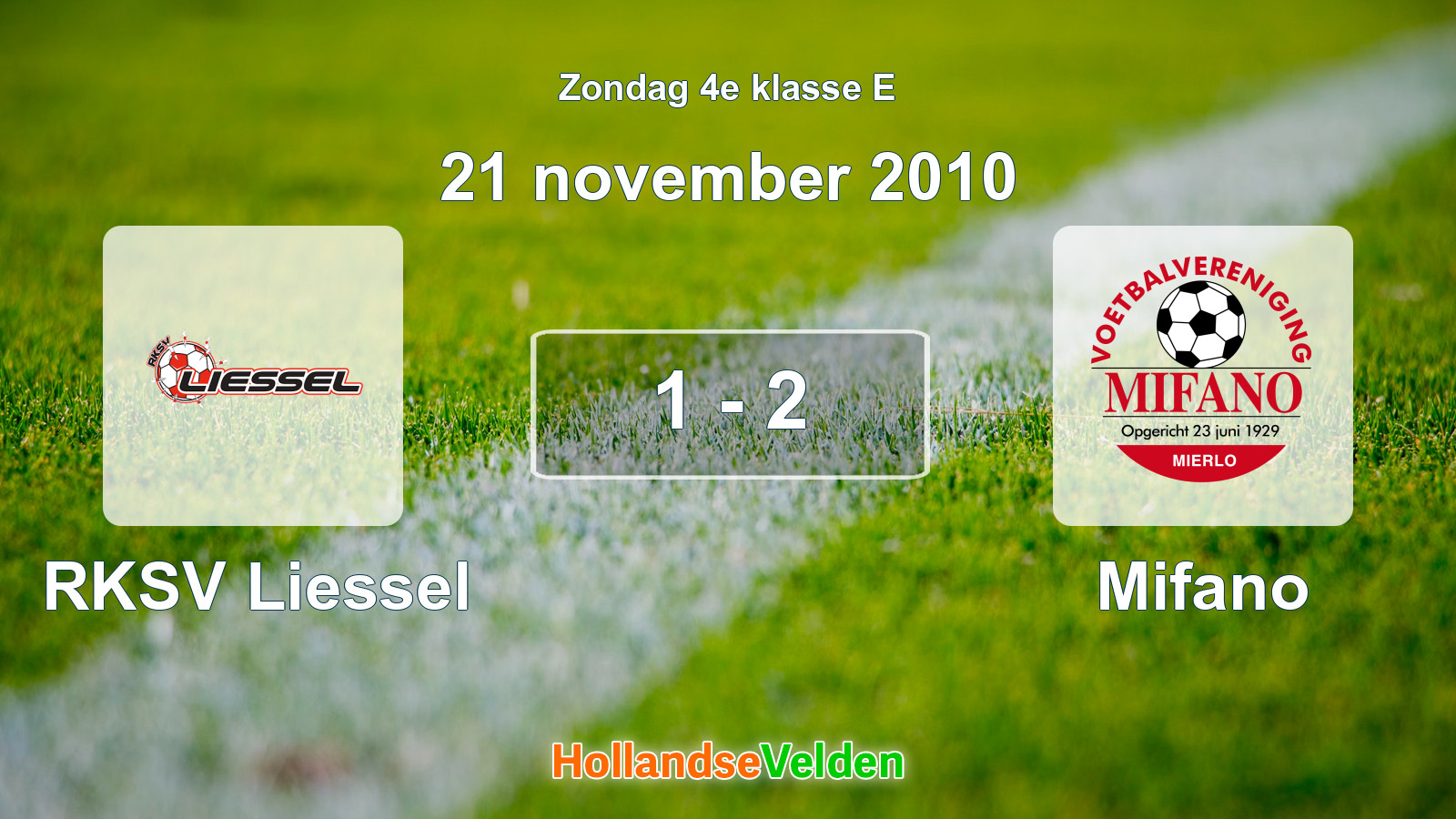 Gespeelde wedstrijd: RKSV Liessel - Mifano 1 - 2 (21 november 2010)
