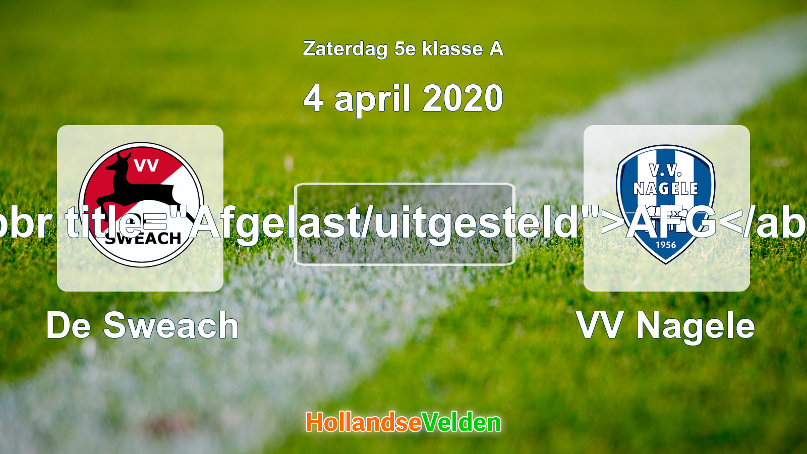 Geplande wedstrijd: De Sweach - VV Nagele (4 april 2020)