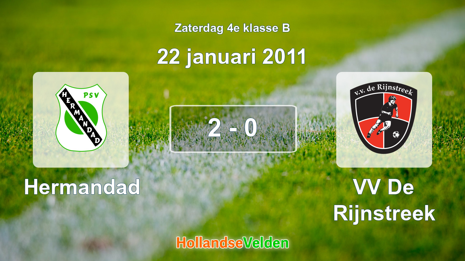 Gespeelde wedstrijd: Hermandad - VV De Rijnstreek 2 - 0 (22 januari 2011)