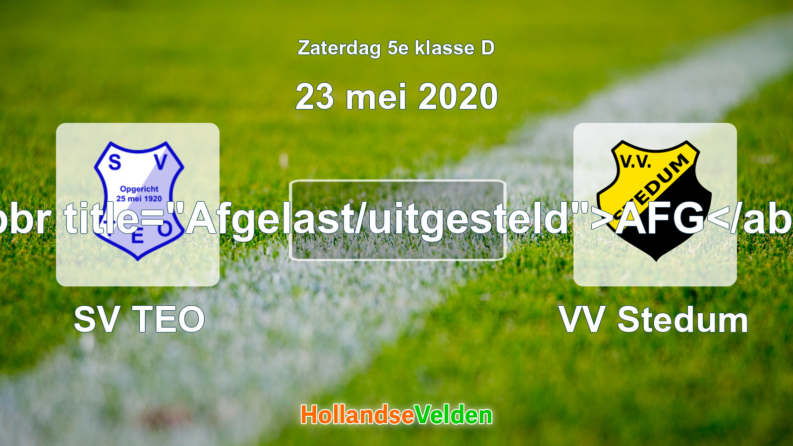 Geplande wedstrijd: SV TEO - VV Stedum (23 mei 2020)