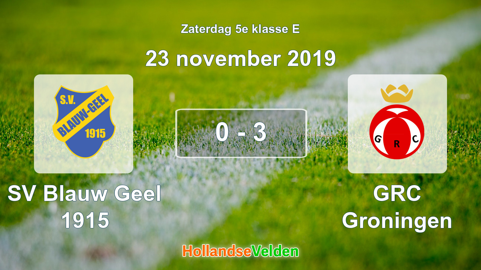 Gespeelde wedstrijd: SV Blauw Geel 1915 - GRC Groningen 0 - 3 (23 november 2019)