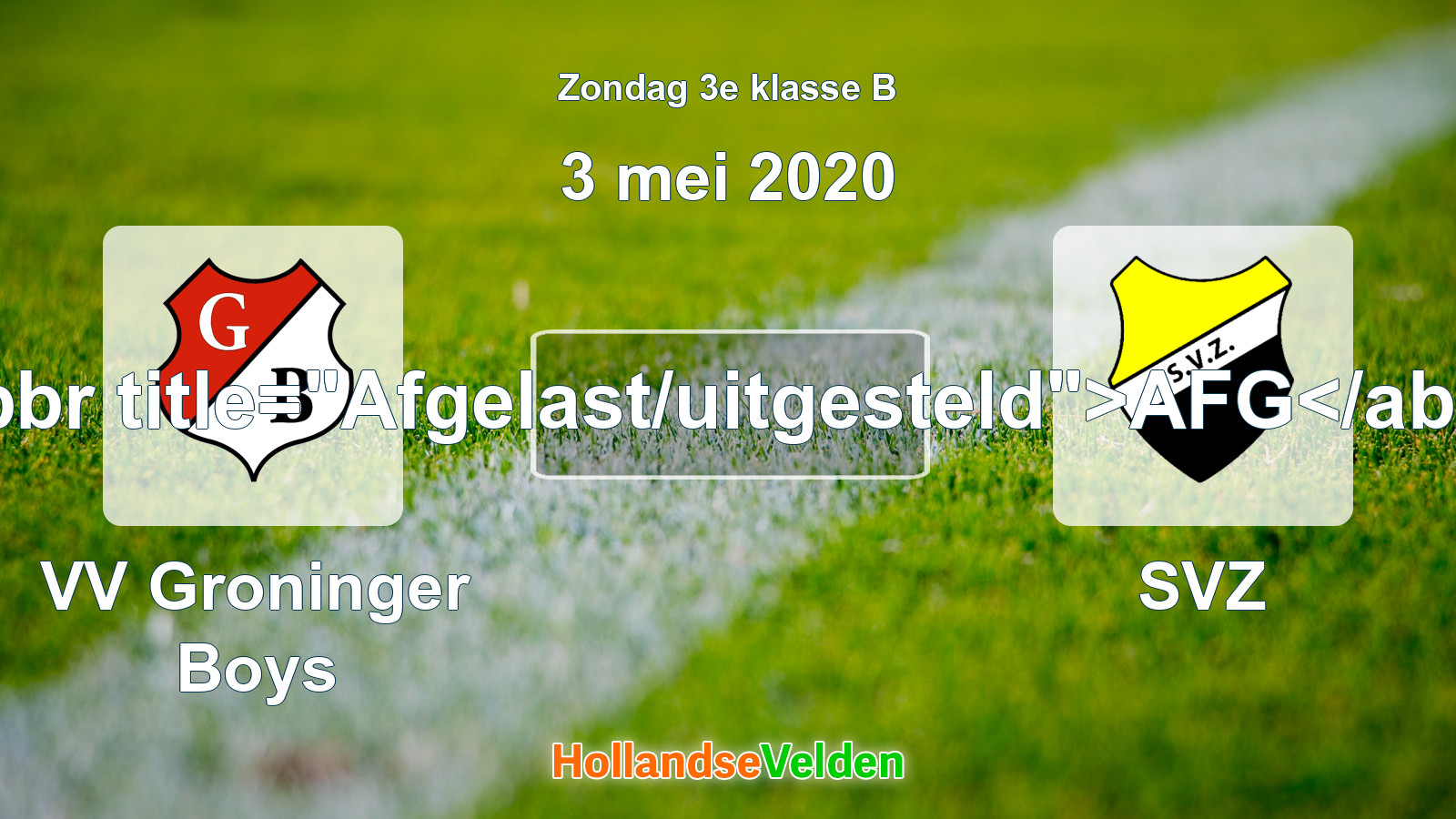 Geplande wedstrijd: VV Groninger Boys - SVZ (3 mei 2020)
