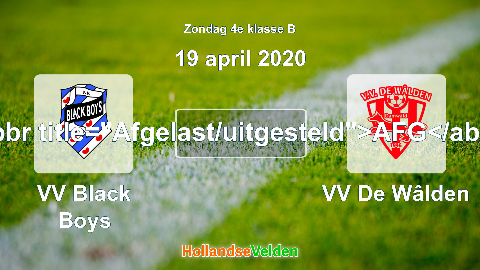 Geplande wedstrijd: VV Black Boys - VV De Wâlden (19 april 2020)