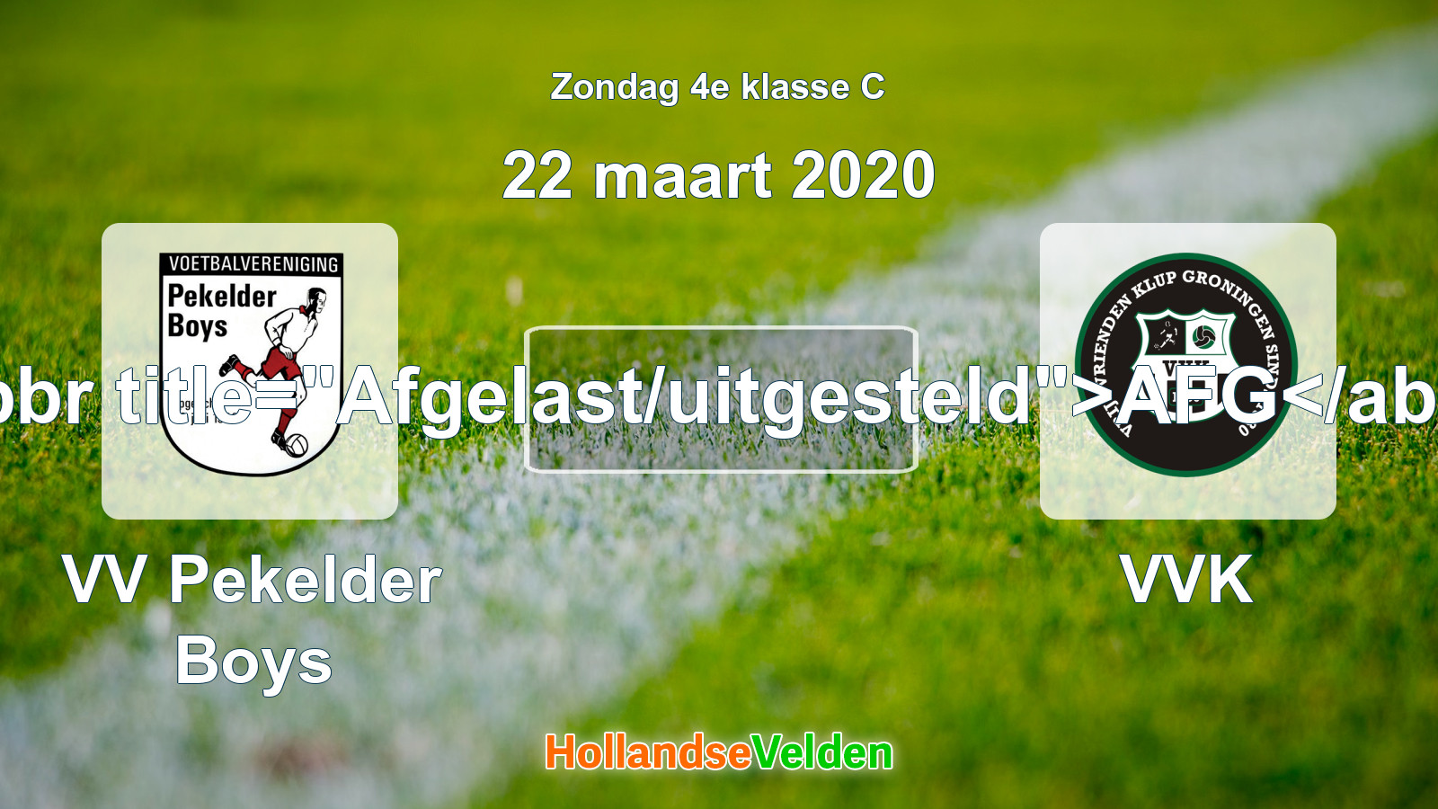 Geplande wedstrijd: VV Pekelder Boys - VVK (22 maart 2020)