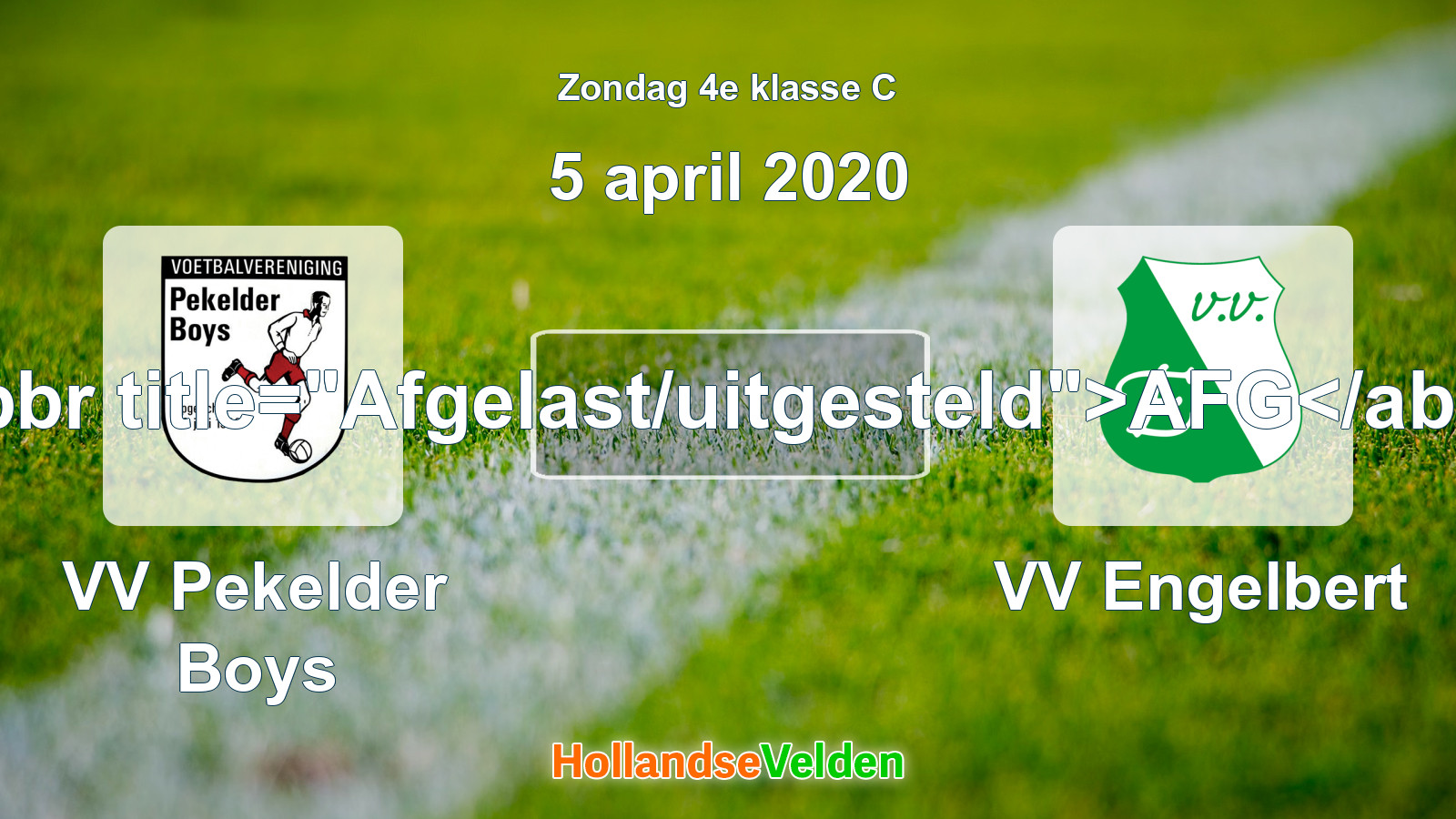 Geplande wedstrijd: VV Pekelder Boys - VV Engelbert (5 april 2020)