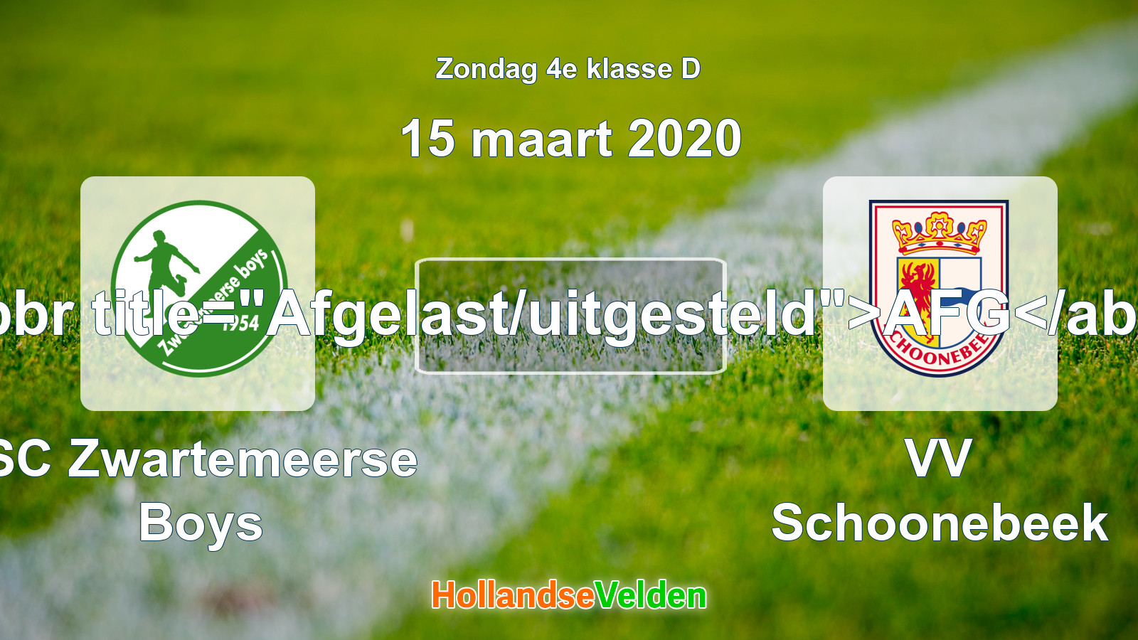 Geplande wedstrijd: SC Zwartemeerse Boys - VV Schoonebeek (15 maart 2020)