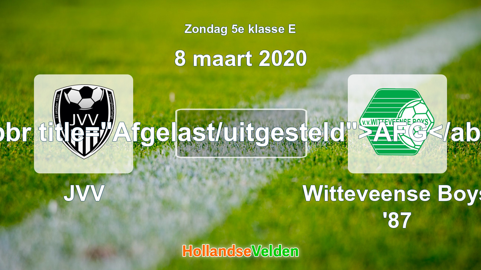 Geplande wedstrijd: JVV - Witteveense Boys '87 (8 maart 2020)