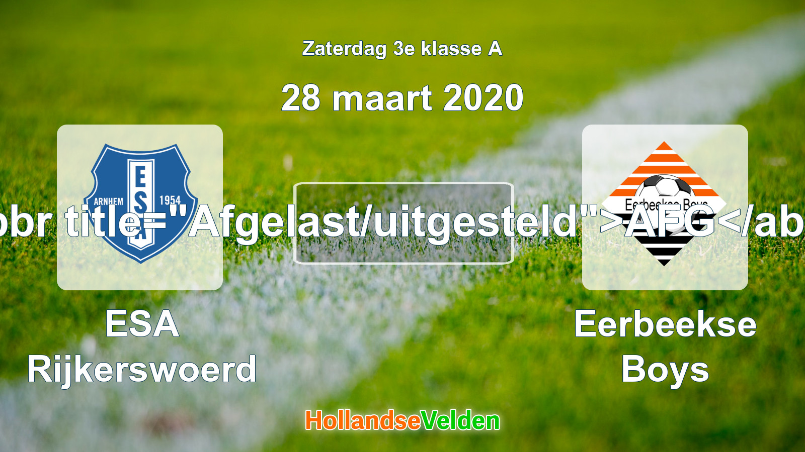 Geplande wedstrijd: ESA Rijkerswoerd - Eerbeekse Boys (28 maart 2020)