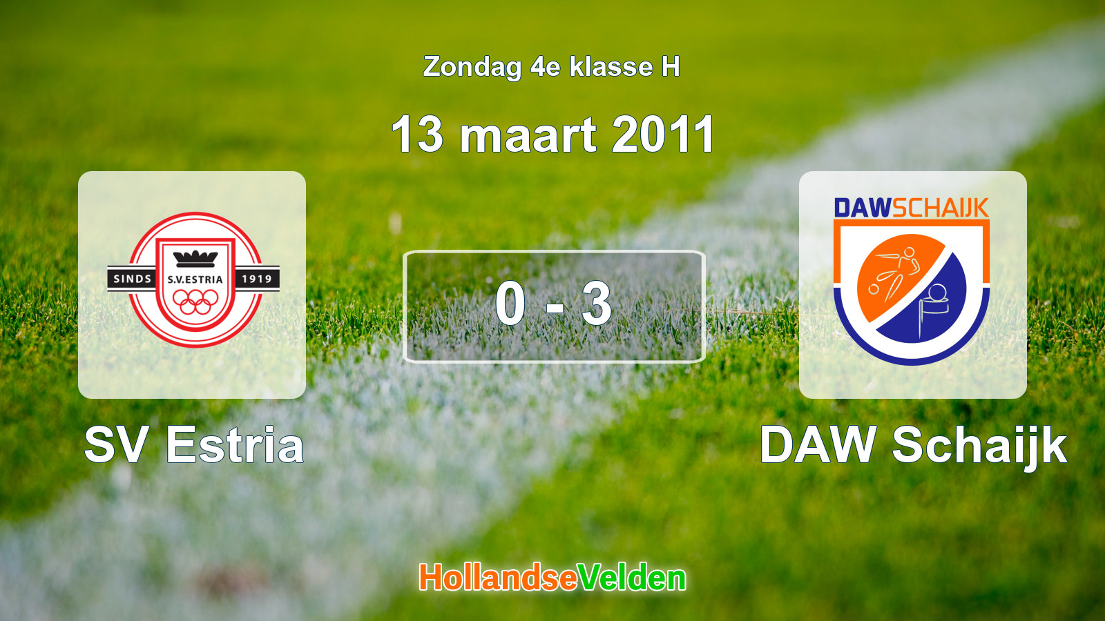 Gespeelde wedstrijd: SV Estria - DAW Schaijk 0 - 3 (13 maart 2011)