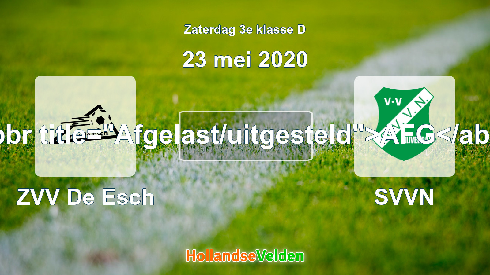 Geplande wedstrijd: ZVV De Esch - SVVN (23 mei 2020)