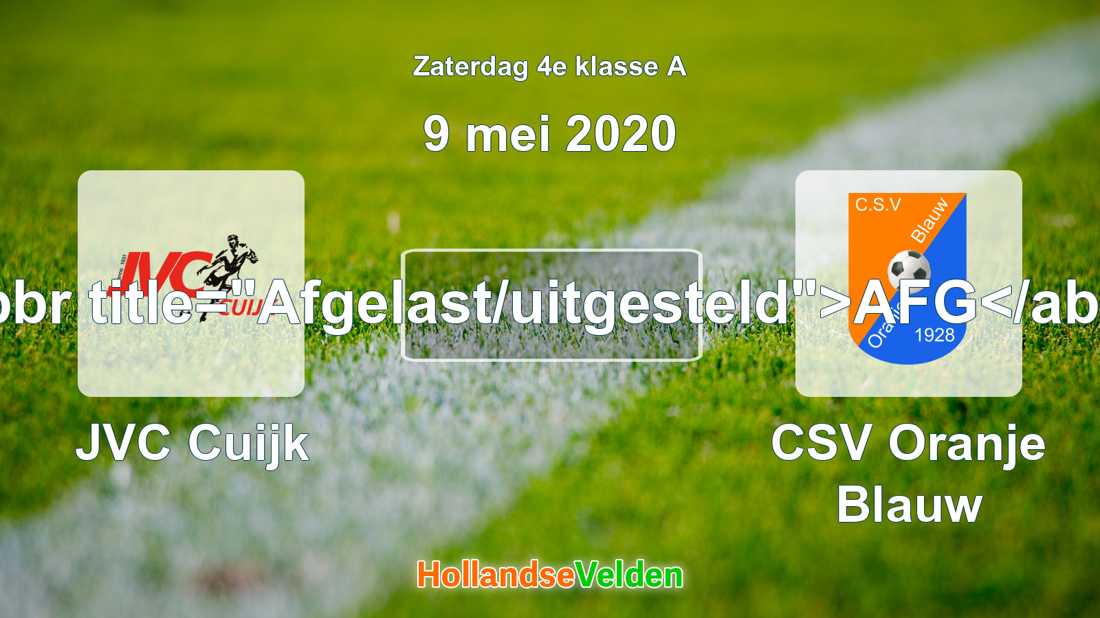 Geplande wedstrijd: JVC Cuijk - CSV Oranje Blauw (9 mei 2020)