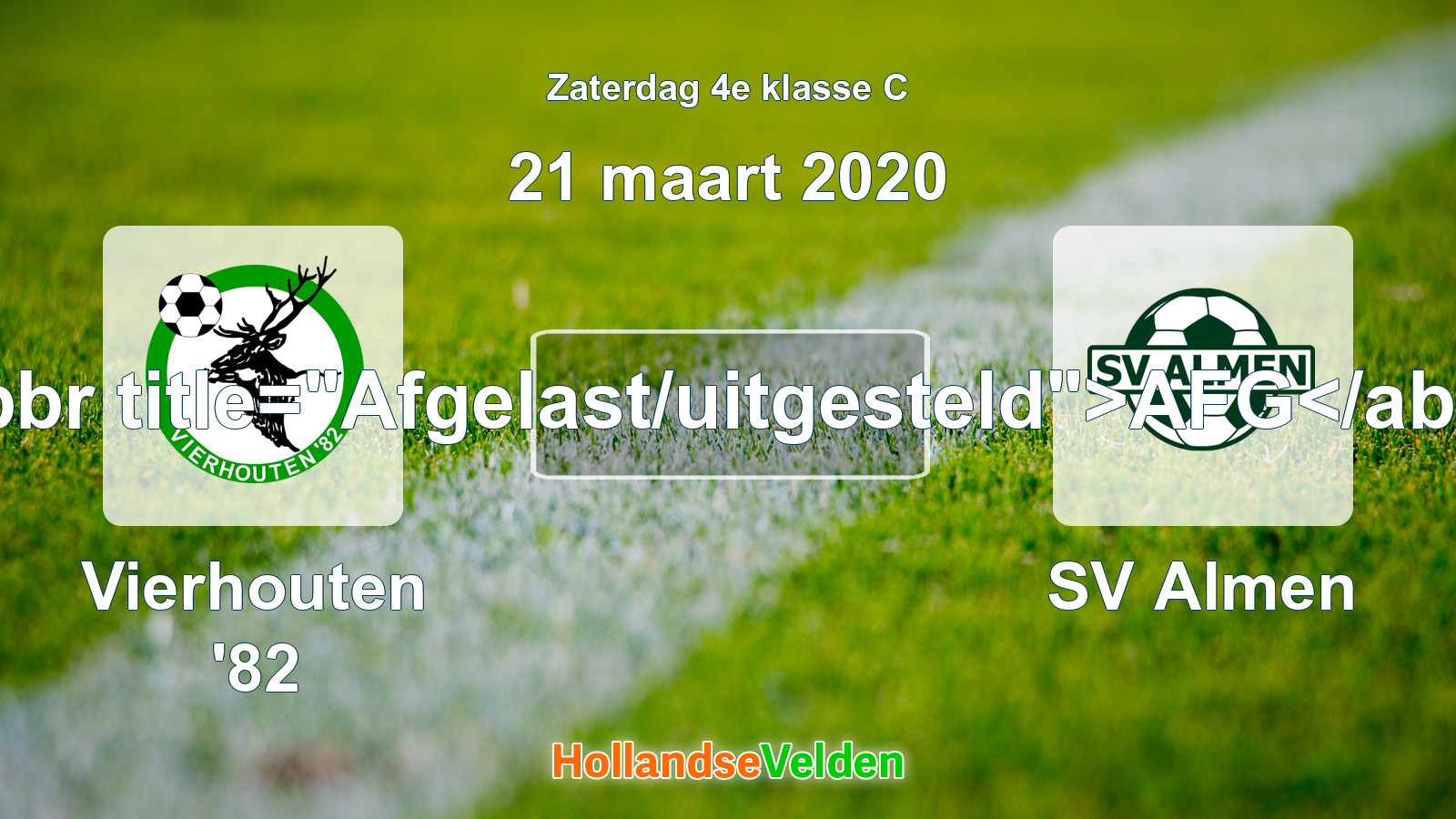 Geplande wedstrijd: Vierhouten '82 - SV Almen (21 maart 2020)