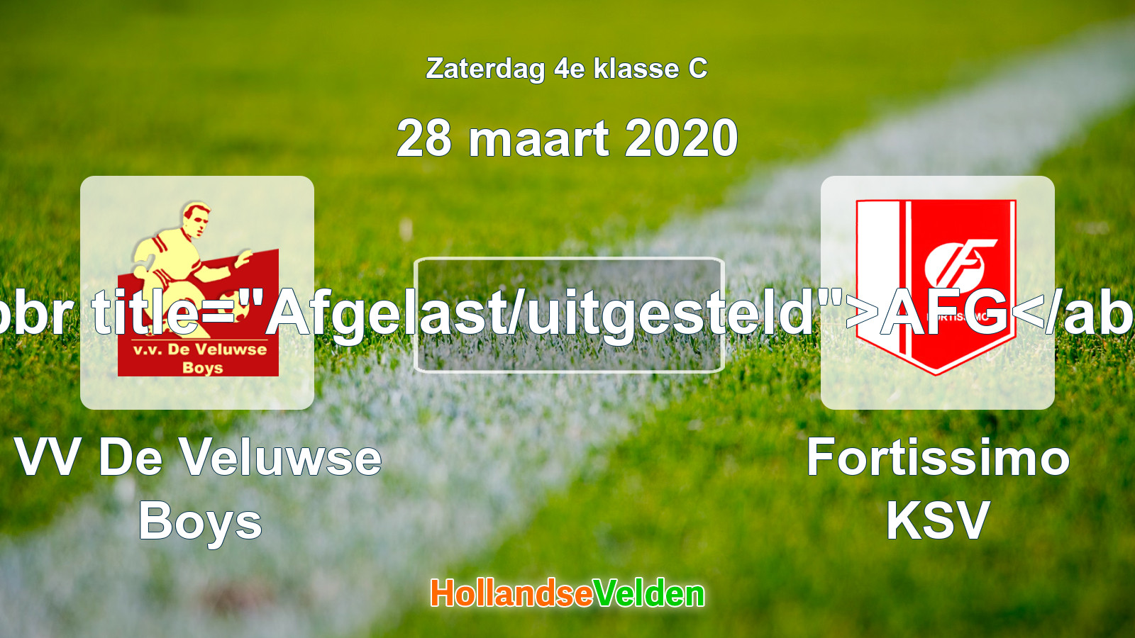 Geplande wedstrijd: VV De Veluwse Boys - Fortissimo KSV (28 maart 2020)