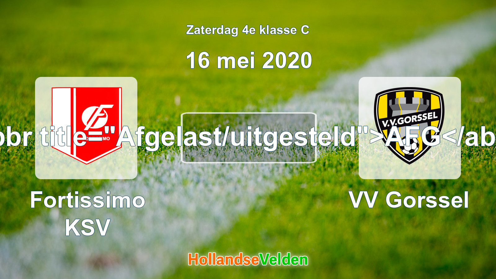 Geplande wedstrijd: Fortissimo KSV - VV Gorssel (16 mei 2020)