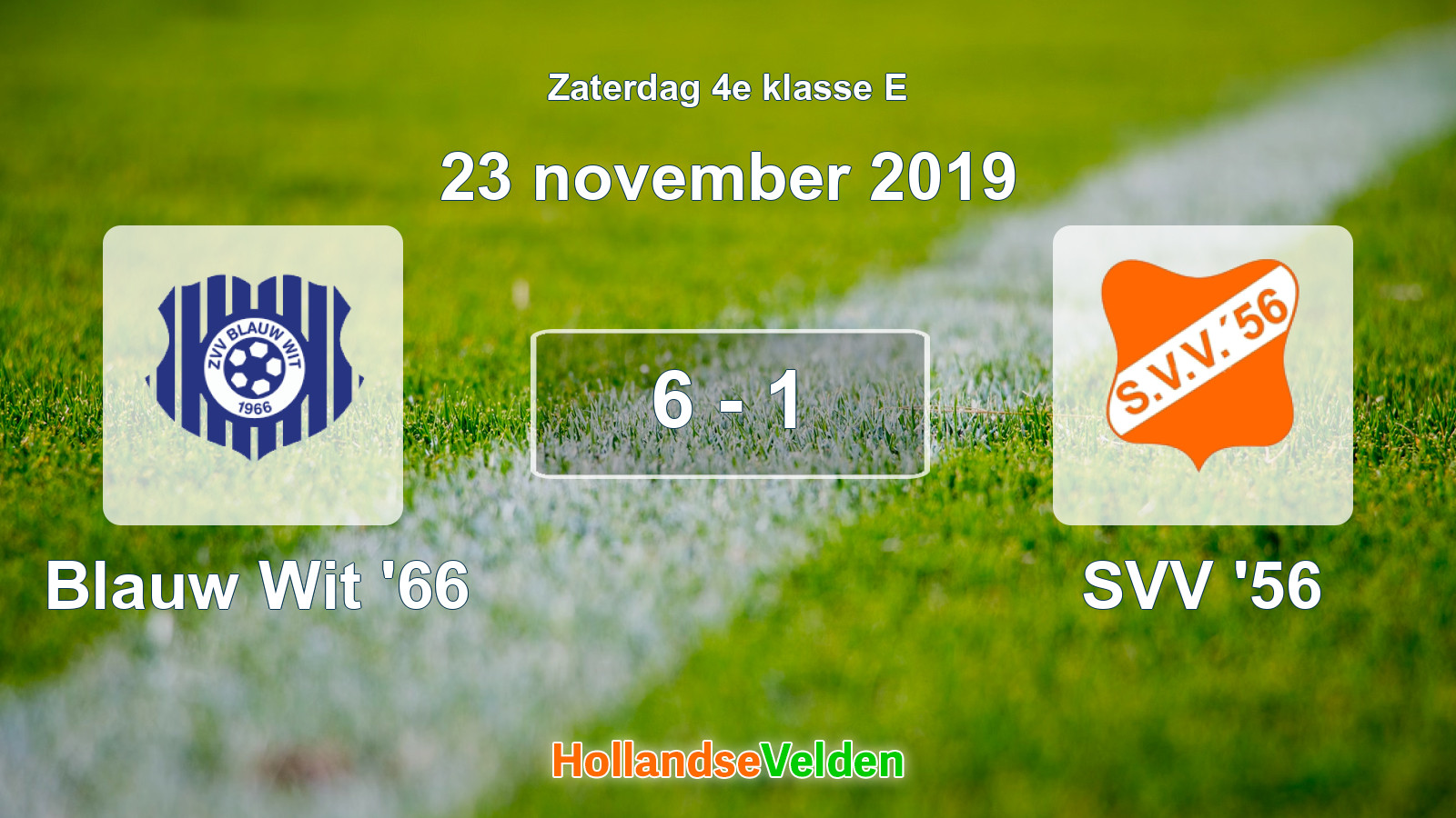 Gespeelde wedstrijd: Blauw Wit '66 - SVV '56 6 - 1 (23 november 2019)