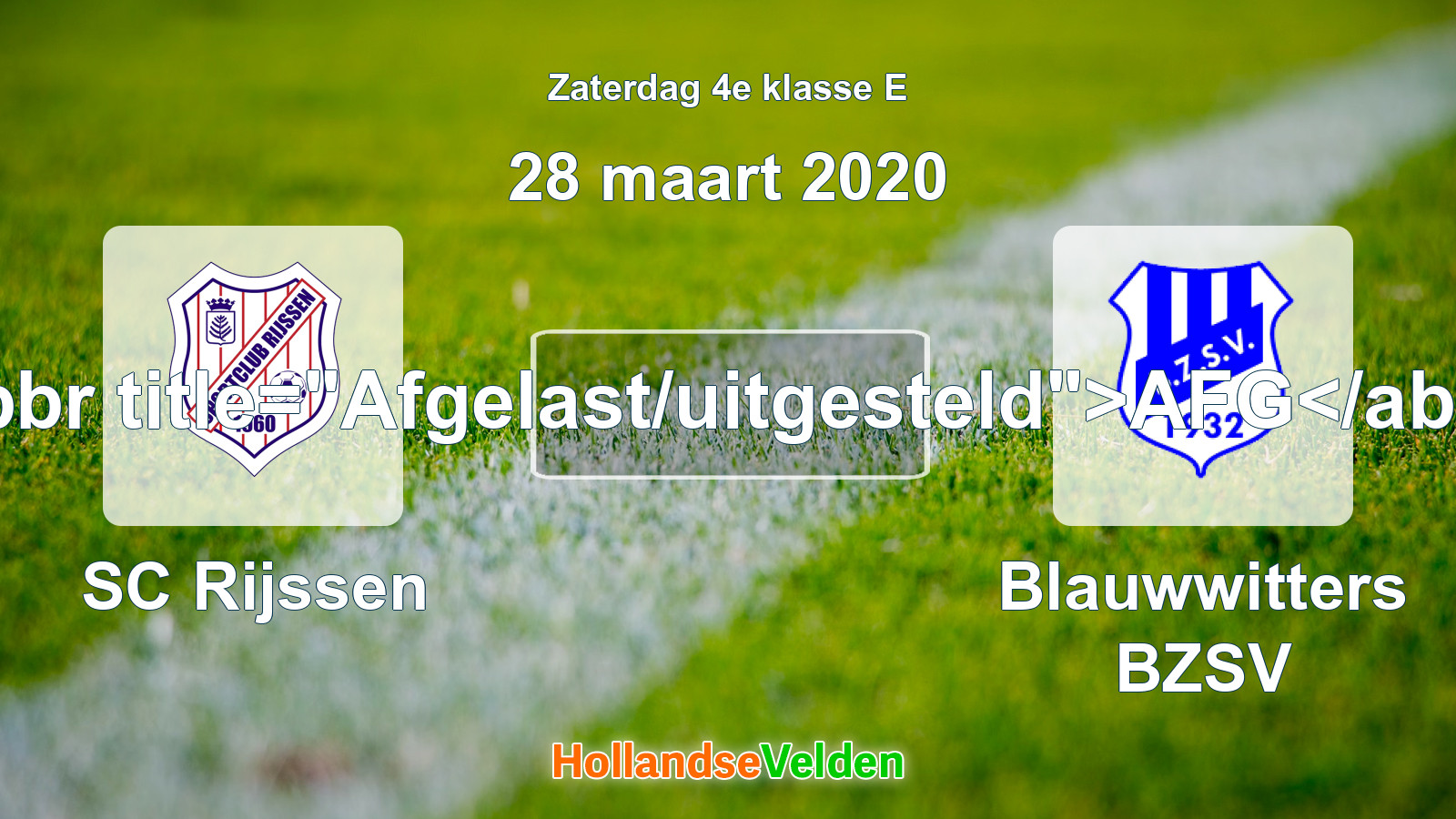 Geplande wedstrijd: SC Rijssen - Blauwwitters BZSV (28 maart 2020)