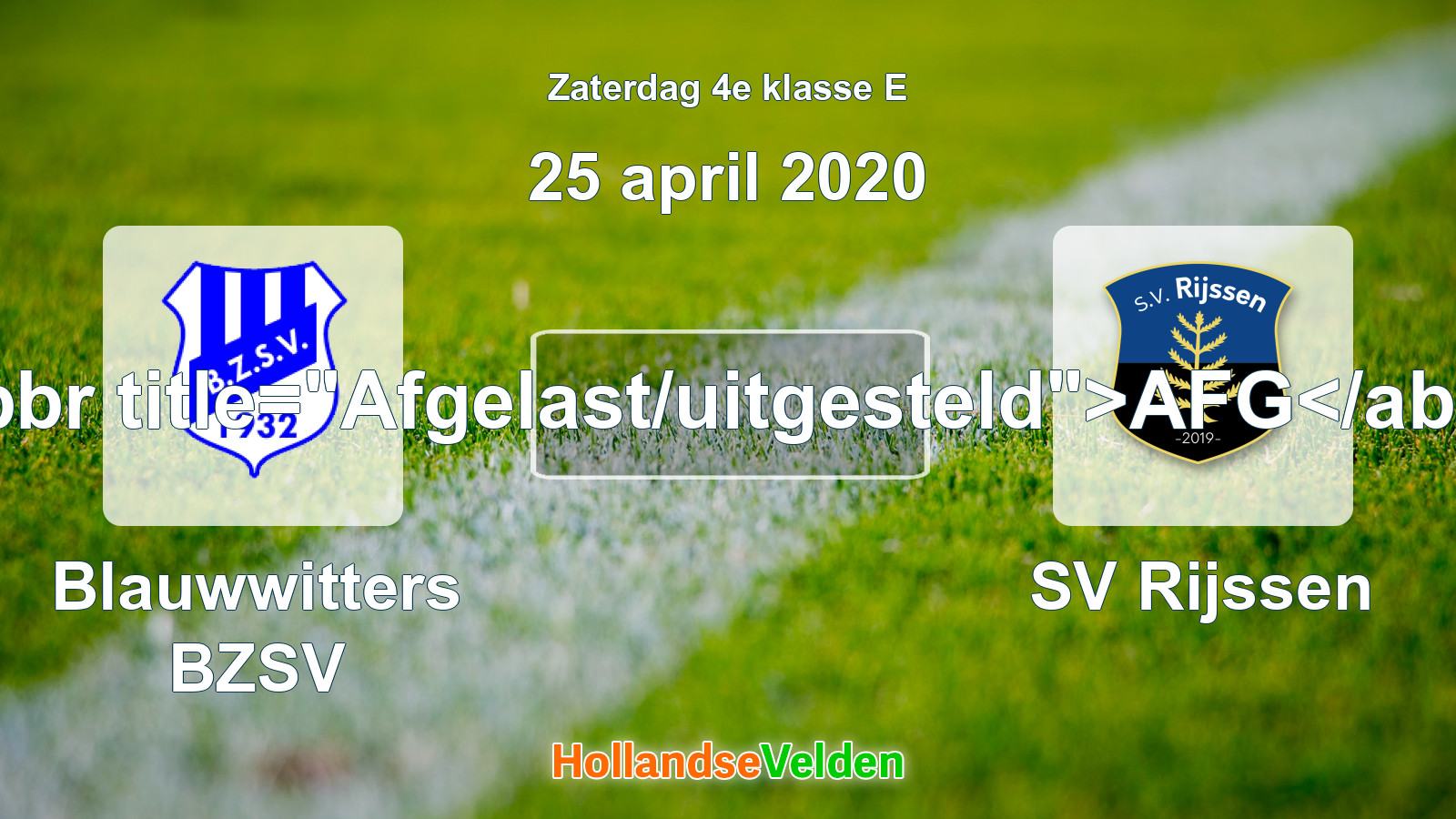 Geplande wedstrijd: Blauwwitters BZSV - SV Rijssen (25 april 2020)