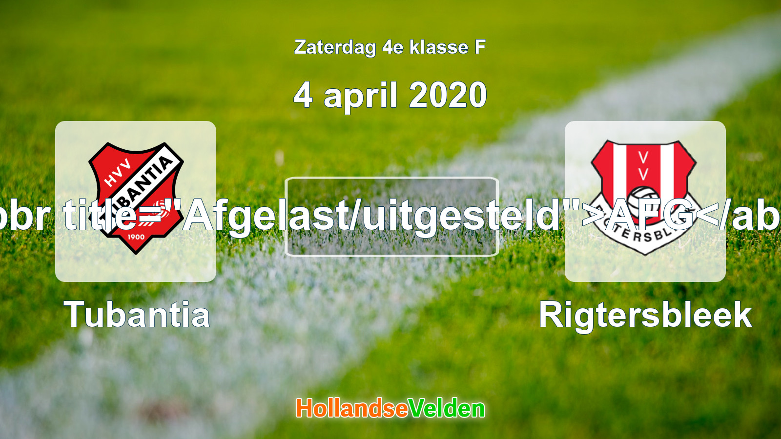 Geplande wedstrijd: Tubantia - Rigtersbleek (4 april 2020)