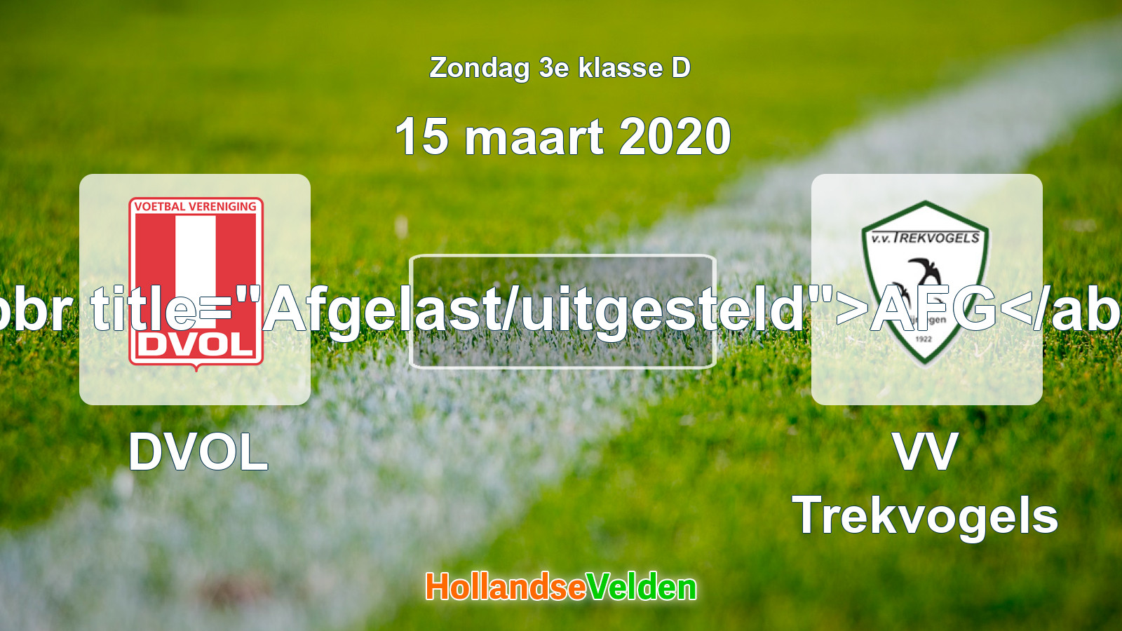 Geplande wedstrijd: DVOL - VV Trekvogels (15 maart 2020)