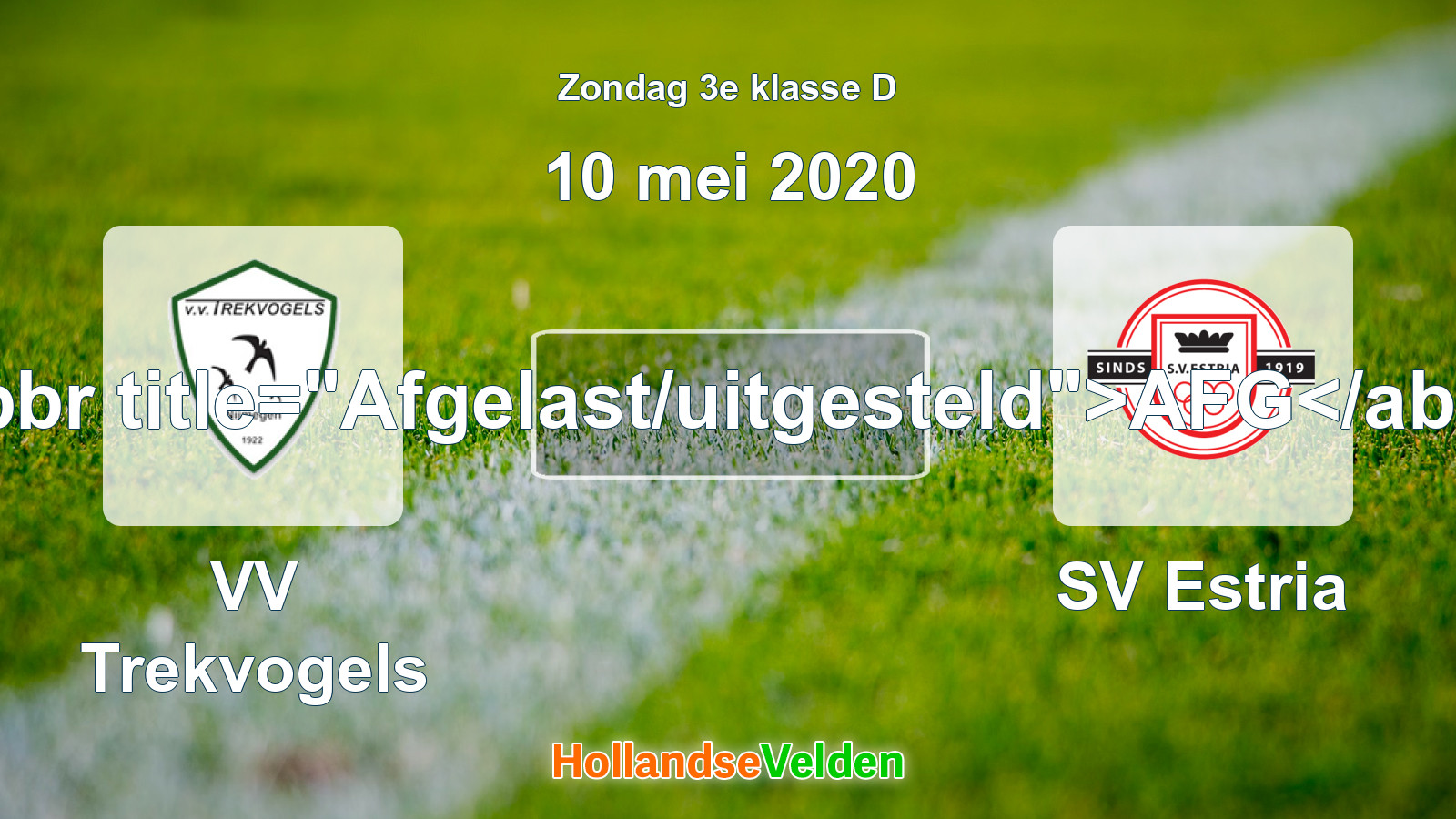Geplande wedstrijd: VV Trekvogels - SV Estria (10 mei 2020)