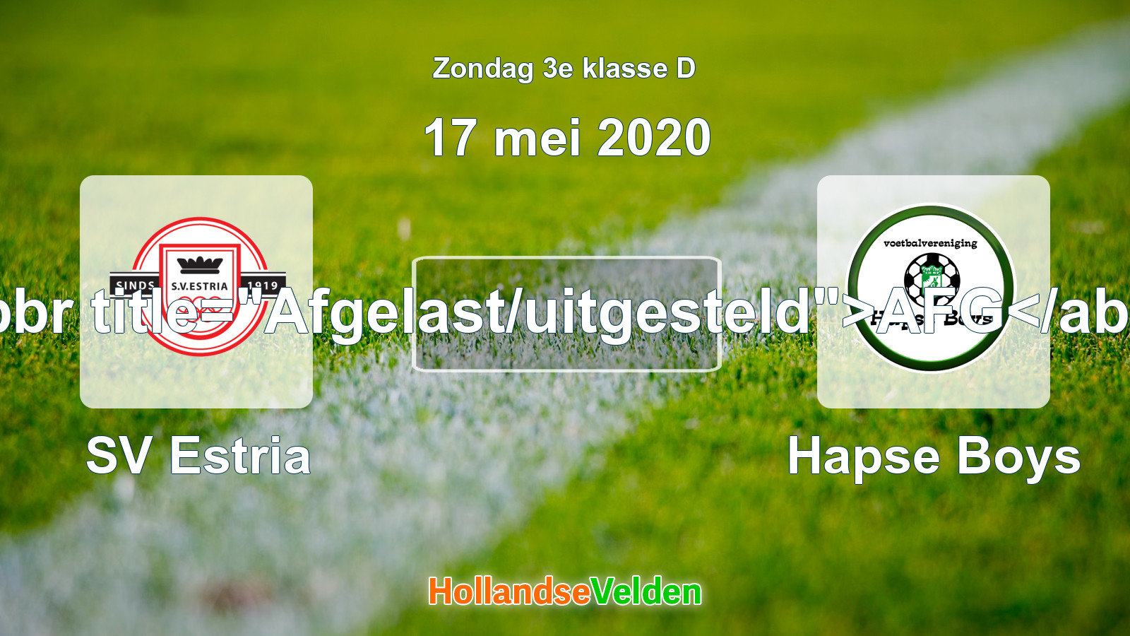Geplande wedstrijd: SV Estria - Hapse Boys (17 mei 2020)