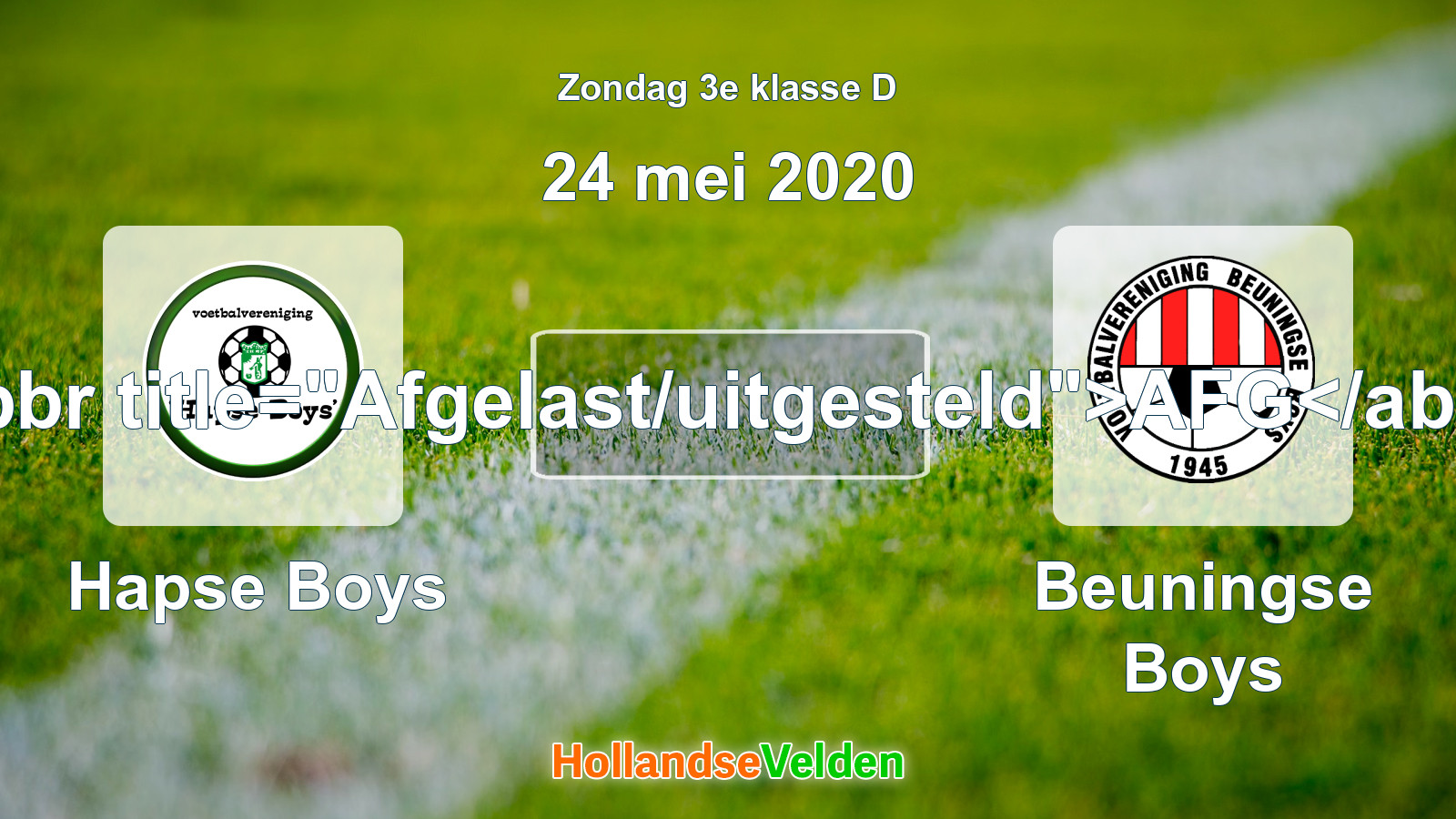 Geplande wedstrijd: Hapse Boys - Beuningse Boys (24 mei 2020)