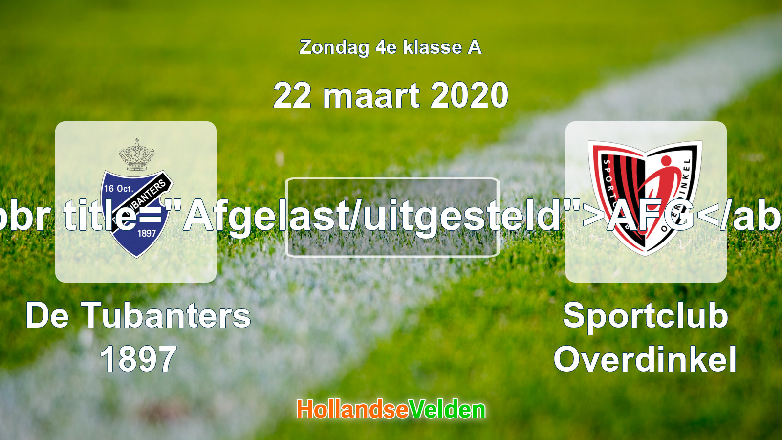 Geplande wedstrijd: De Tubanters 1897 - Sportclub Overdinkel (22 maart 2020)