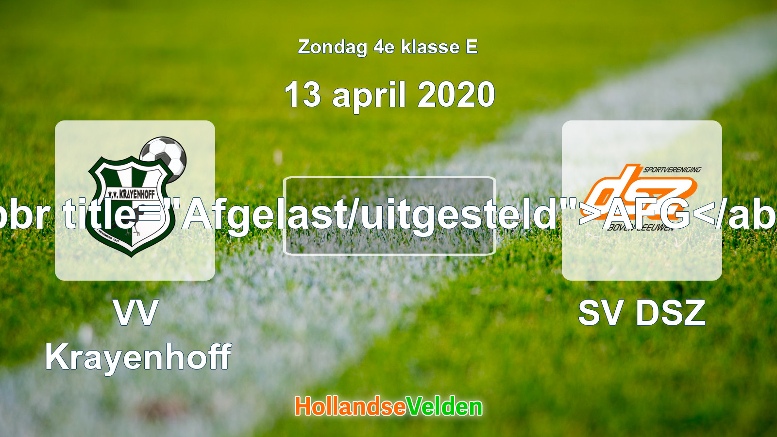 Geplande wedstrijd: VV Krayenhoff - SV DSZ (13 april 2020)