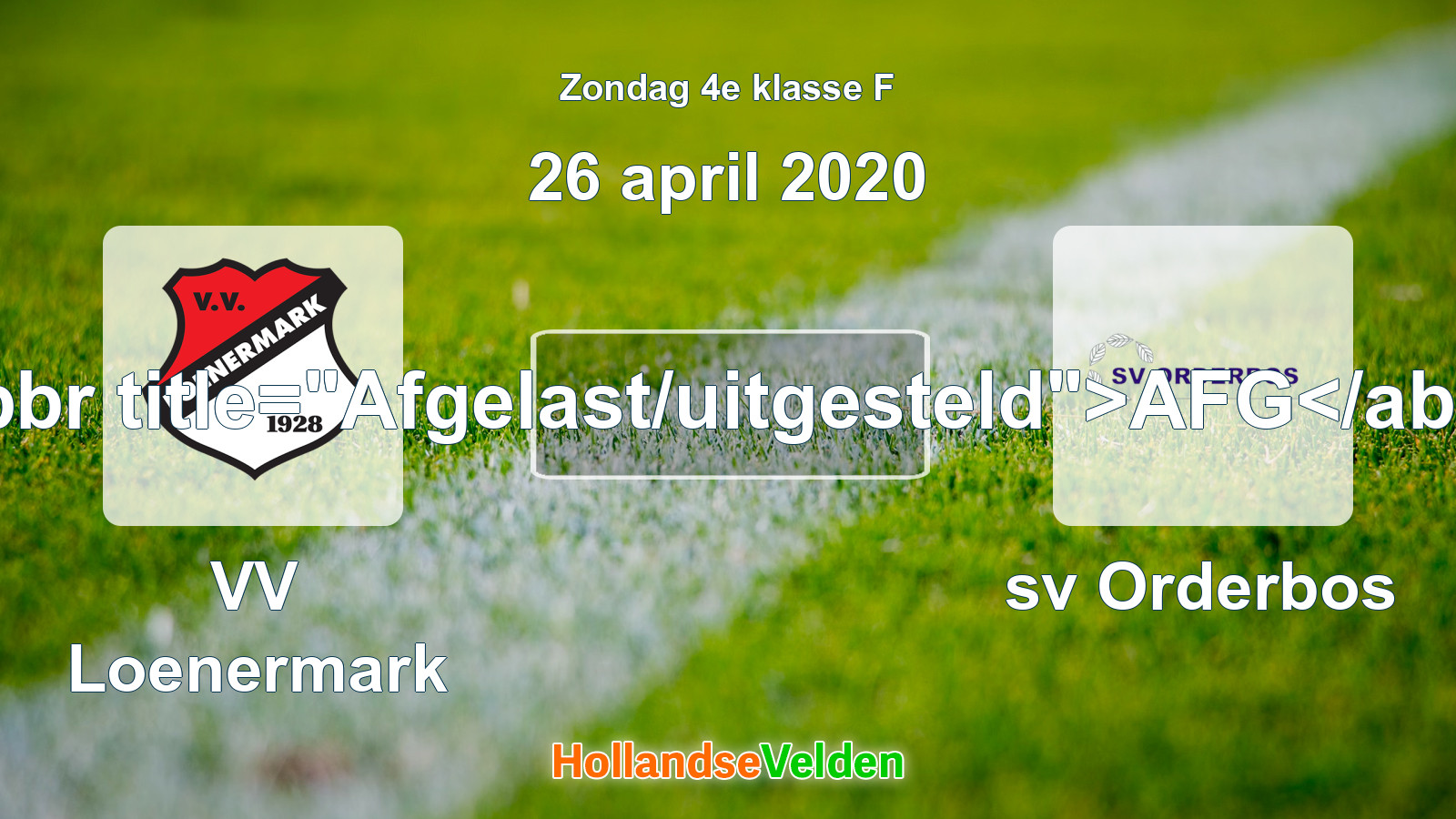 Geplande wedstrijd: VV Loenermark - sv Orderbos (26 april 2020)