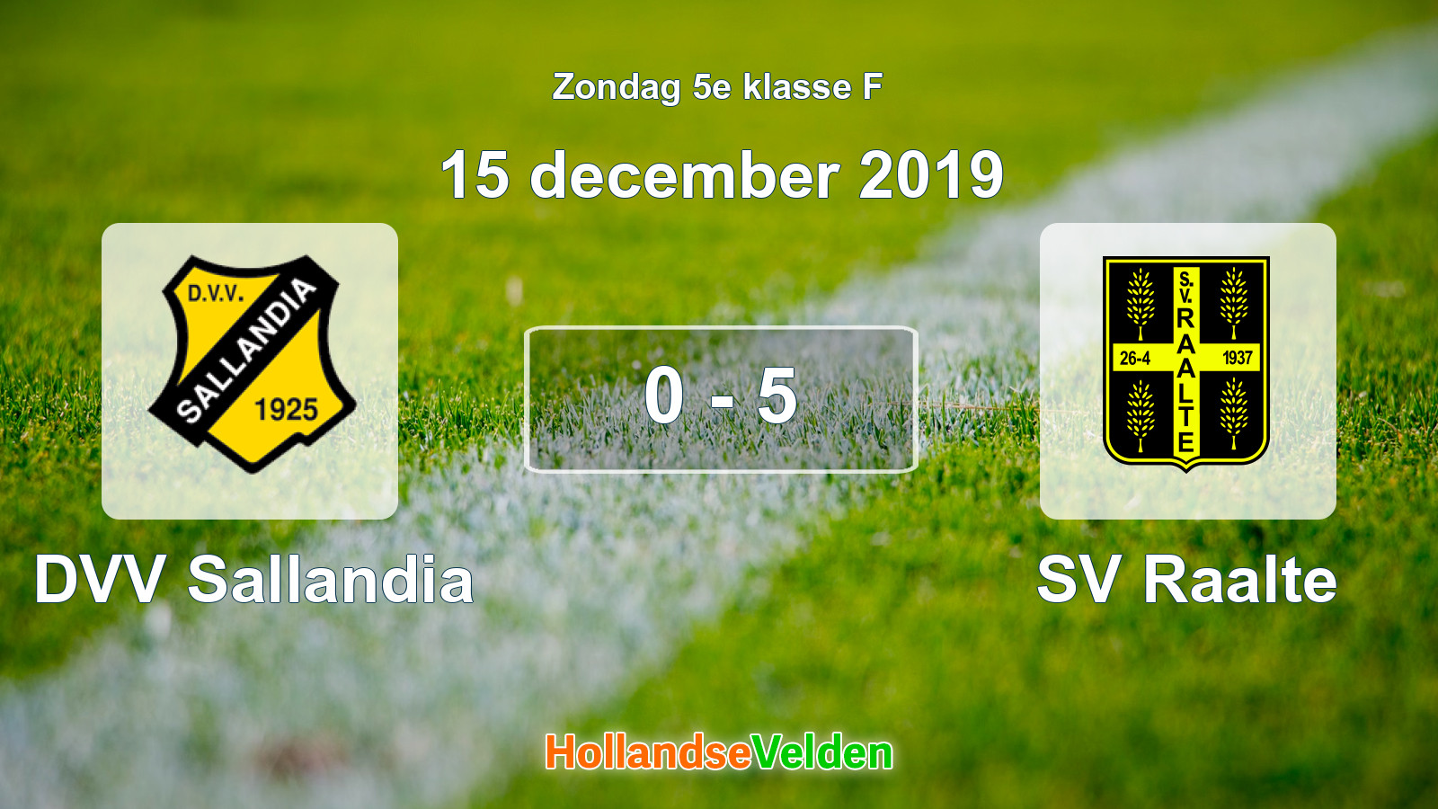 Gespeelde wedstrijd: DVV Sallandia - SV Raalte 0 - 5 (15 december 2019)