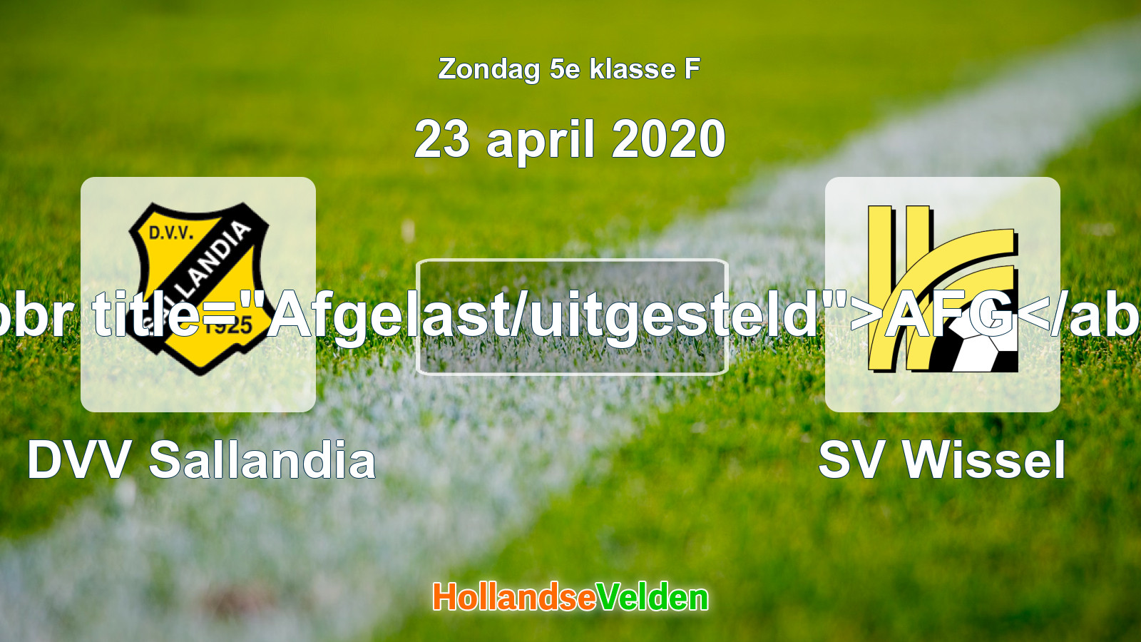 Geplande wedstrijd: DVV Sallandia - SV Wissel (23 april 2020)