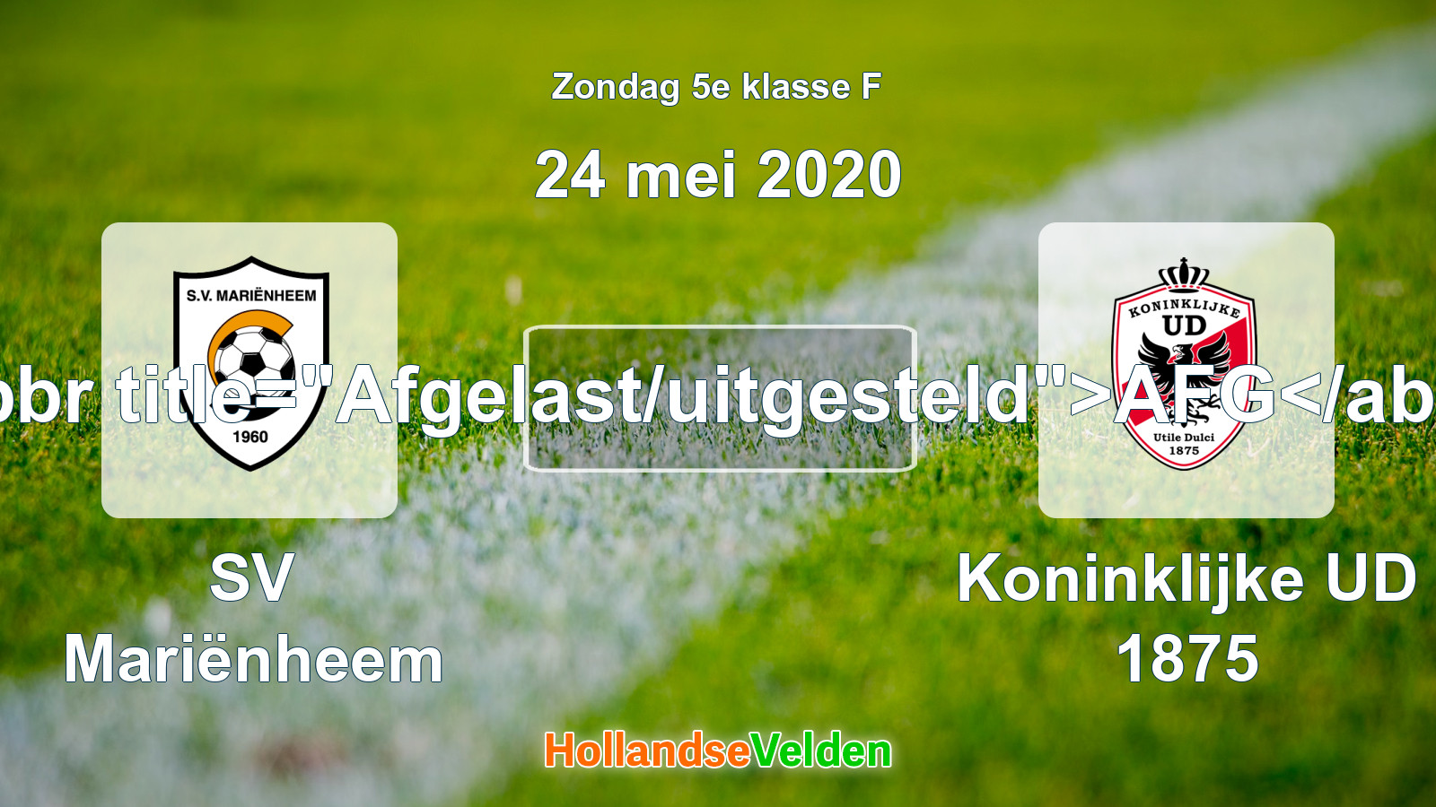 Geplande wedstrijd: SV Mariënheem - Koninklijke UD 1875 (24 mei 2020)