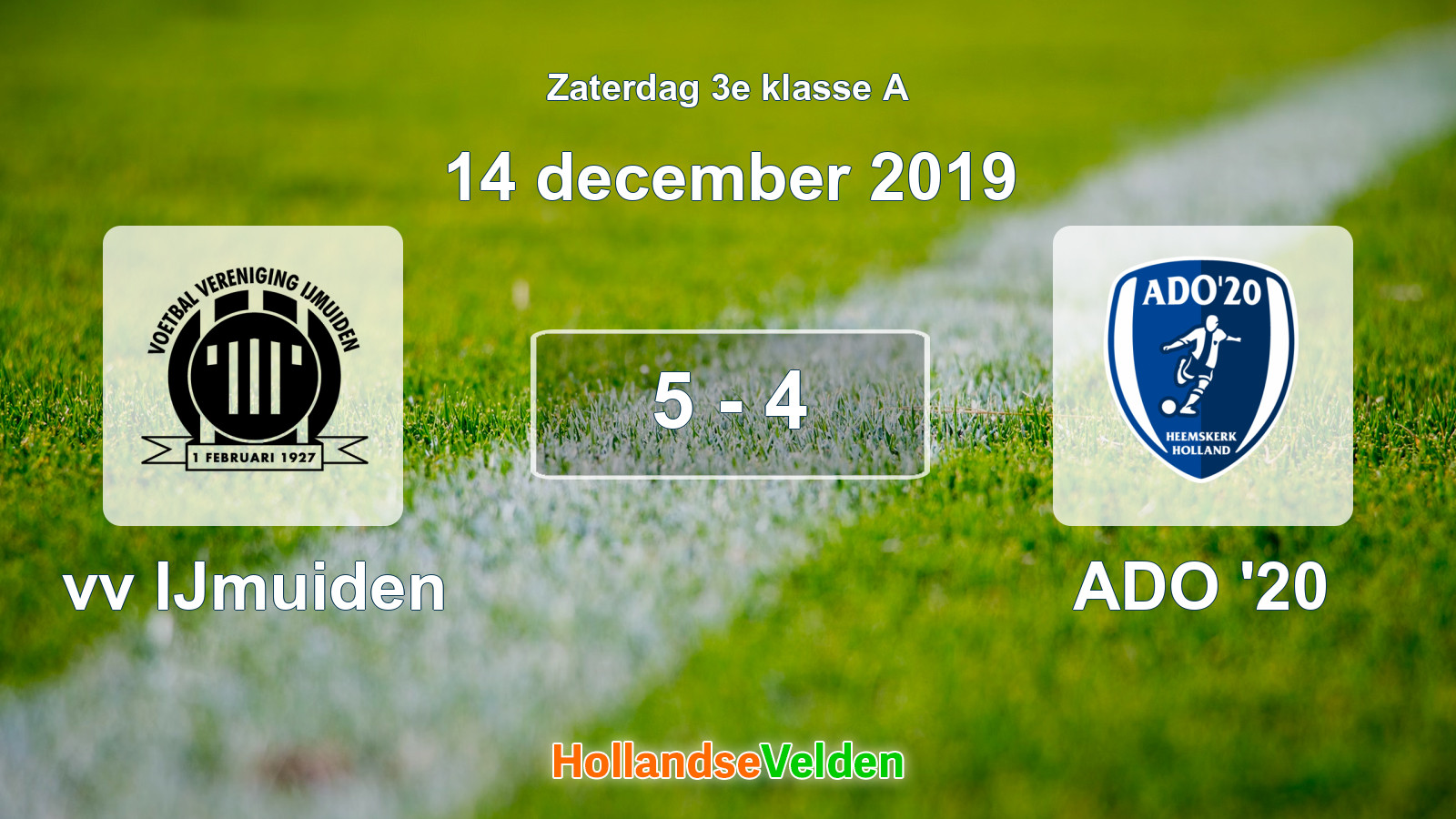 Gespeelde wedstrijd: vv IJmuiden - ADO '20 5 - 4 (14 december 2019)