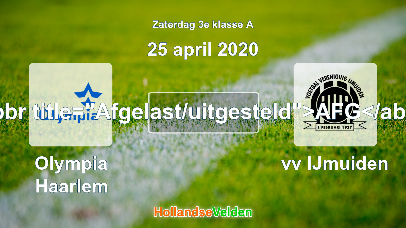 Geplande wedstrijd: Olympia Haarlem - vv IJmuiden (25 april 2020)