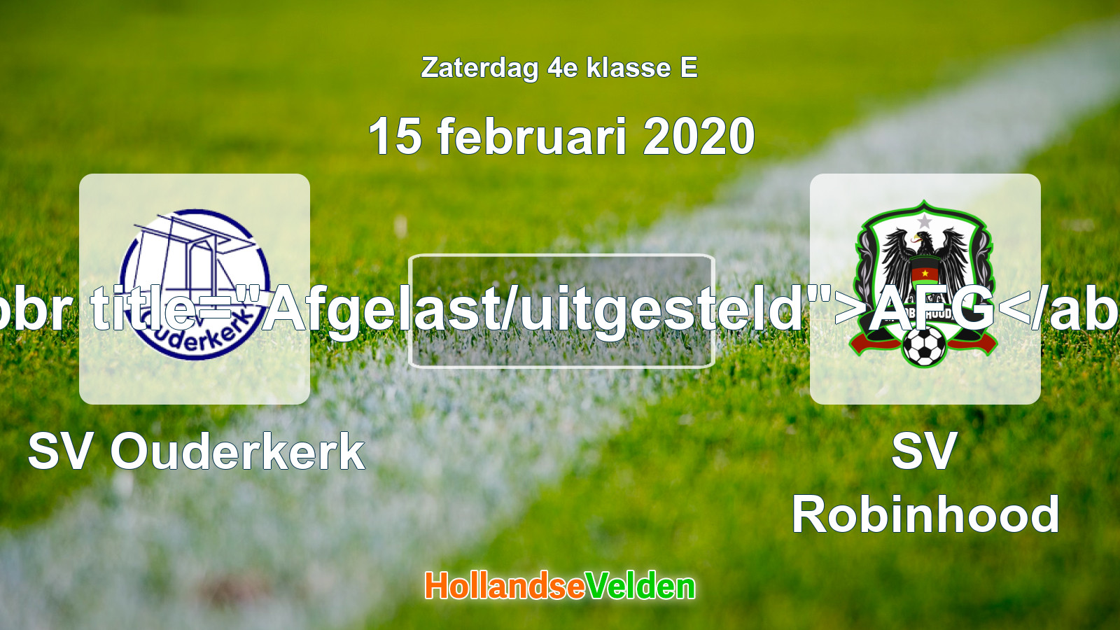 Geplande wedstrijd: SV Ouderkerk - SV Robinhood (15 februari 2020)