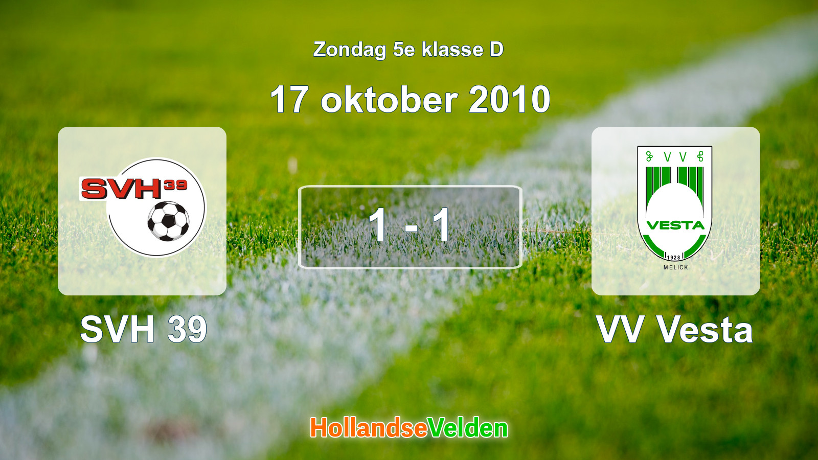 Gespeelde wedstrijd: SVH 39 - VV Vesta 1 - 1 (17 oktober 2010)