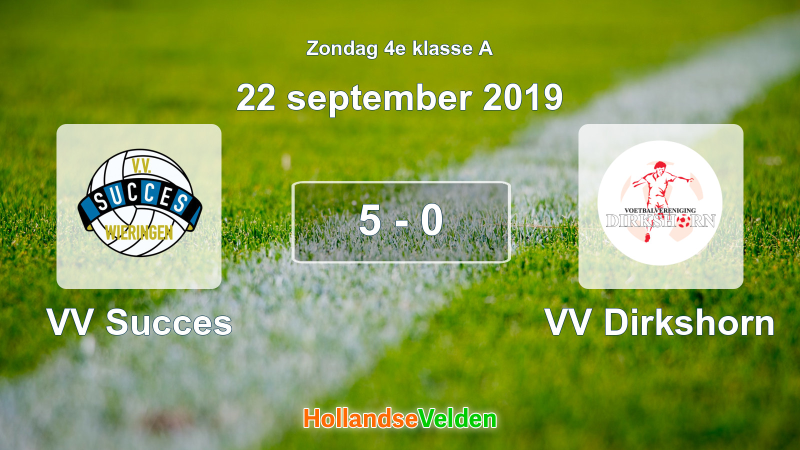 Gespeelde wedstrijd: VV Succes - VV Dirkshorn 5 - 0 (22 september 2019)